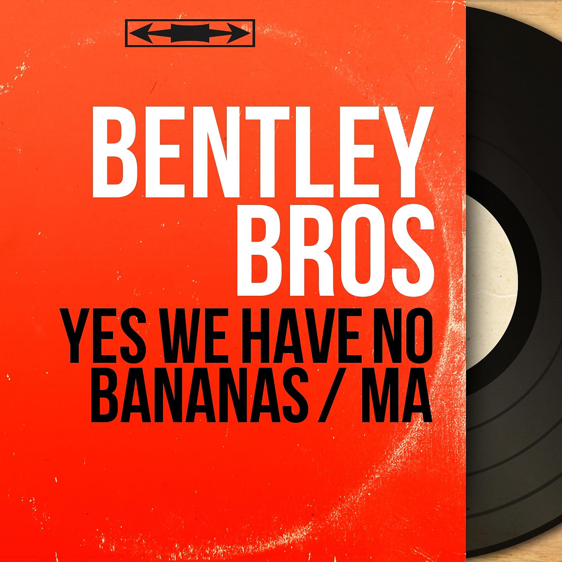 Постер альбома Yes We Have No Bananas / Ma