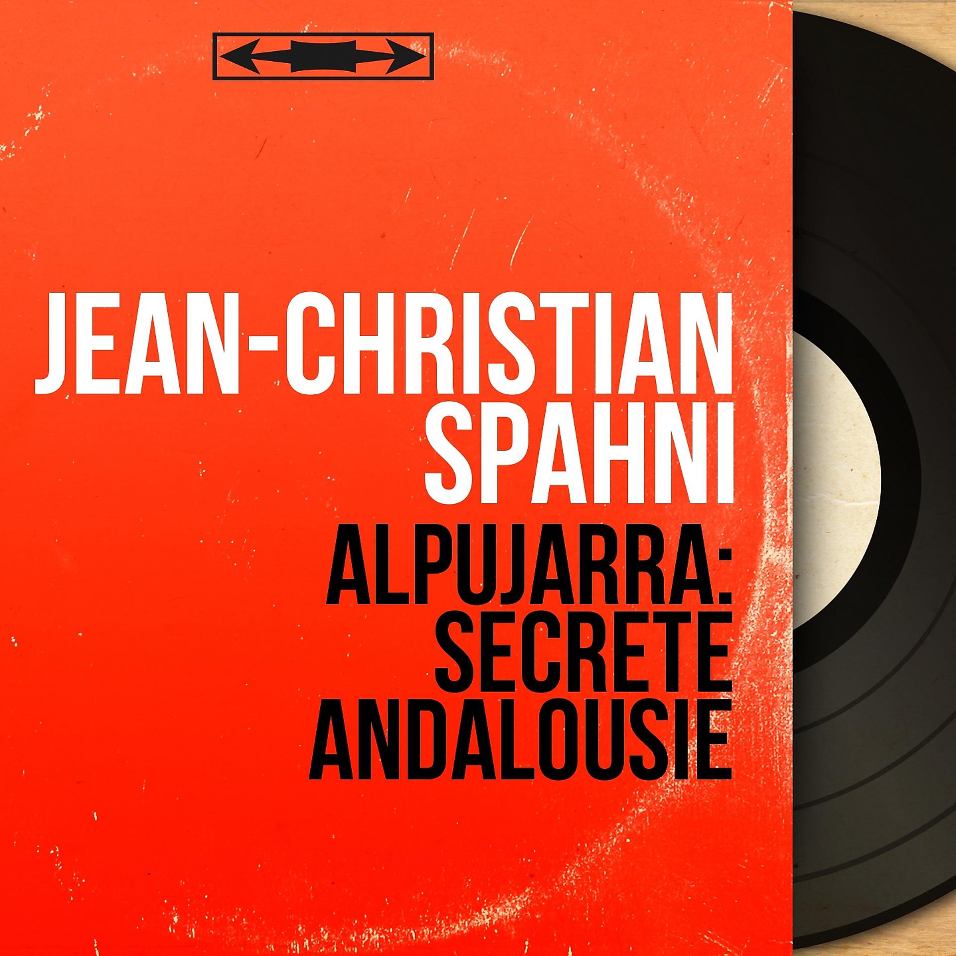 Постер альбома Alpujarra: Secrète Andalousie