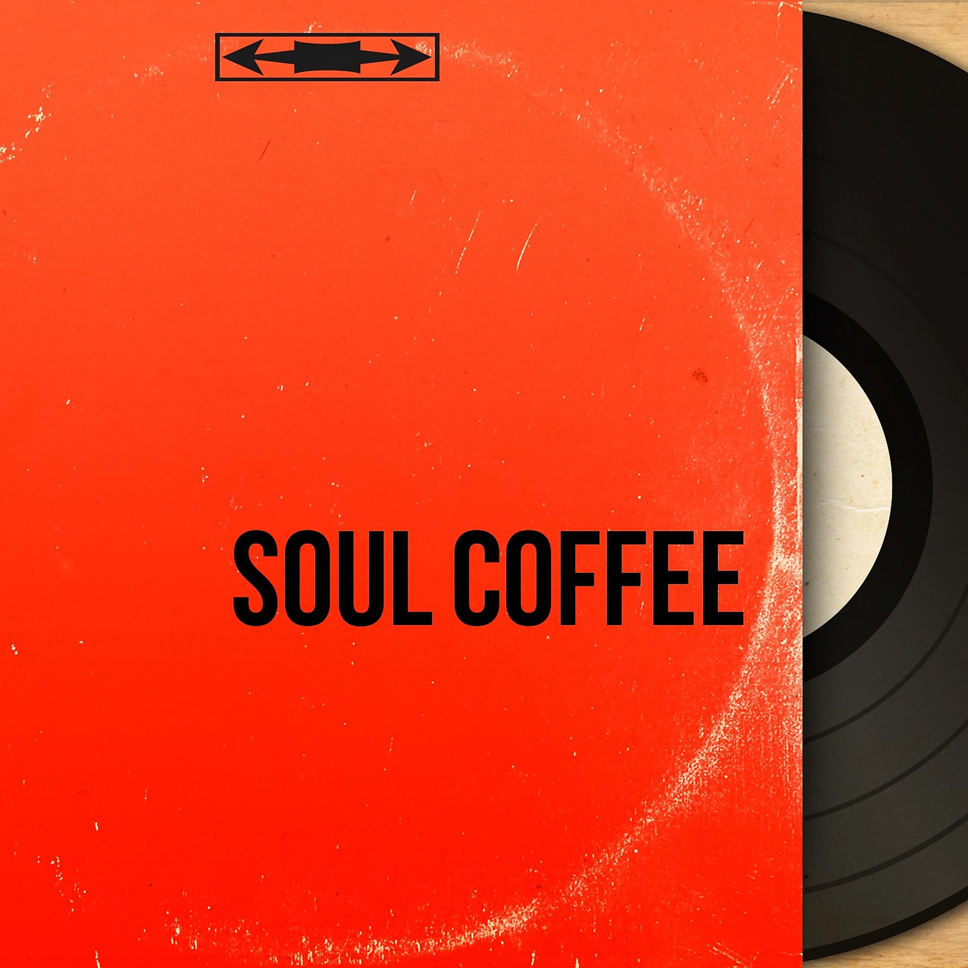 Постер альбома Soul Coffee