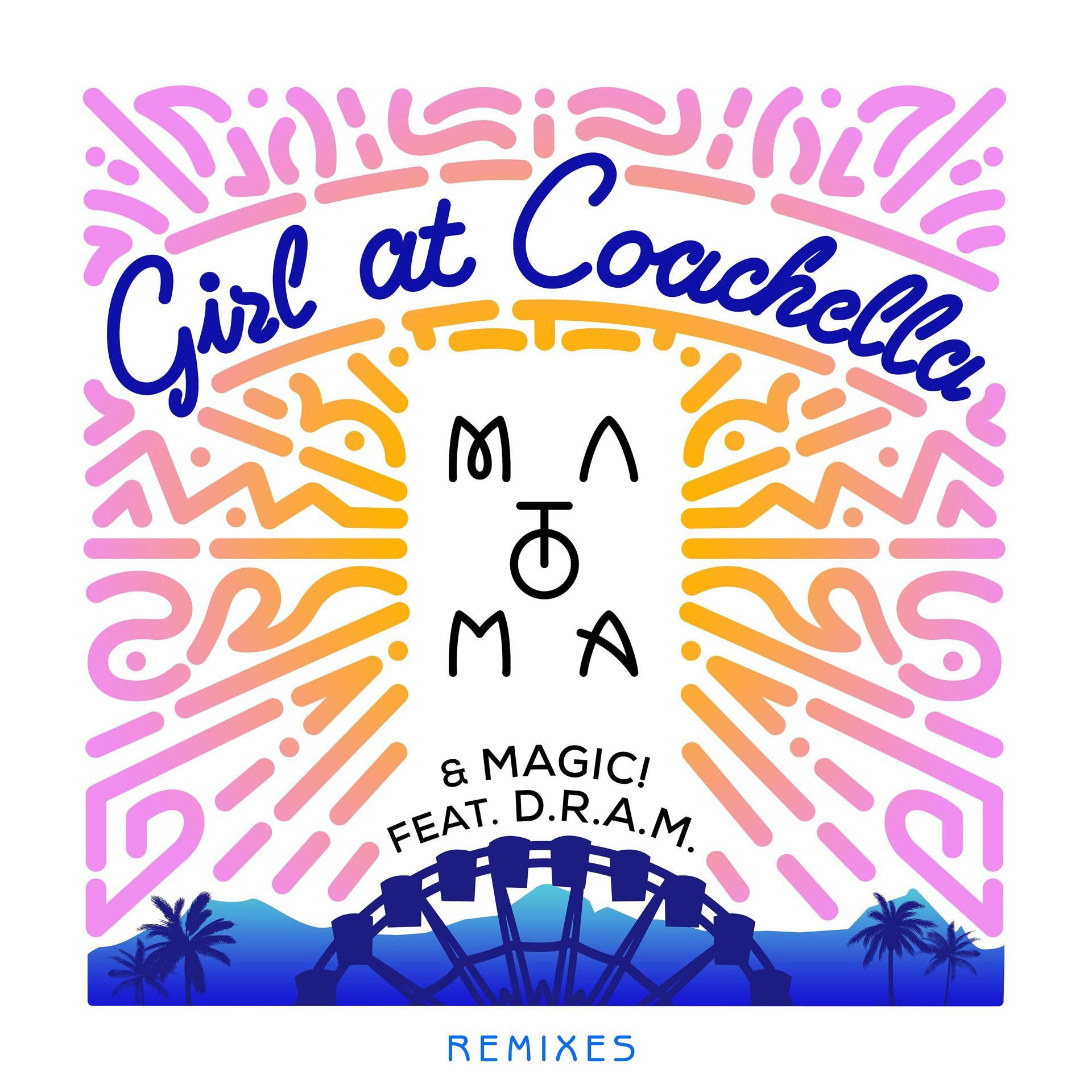 Постер альбома Girl At Coachella (feat. DRAM) [Remixes]