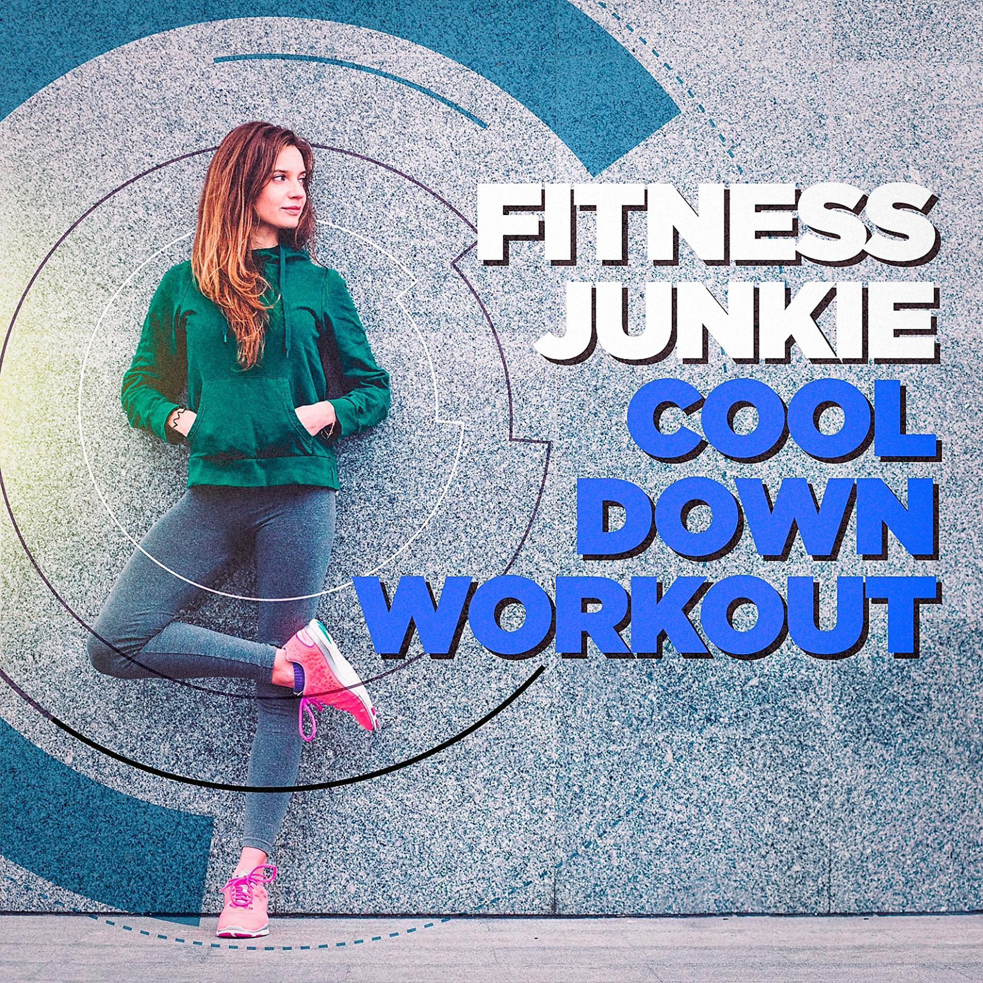 Постер альбома Fitness Junkie Cool Down Workout Music