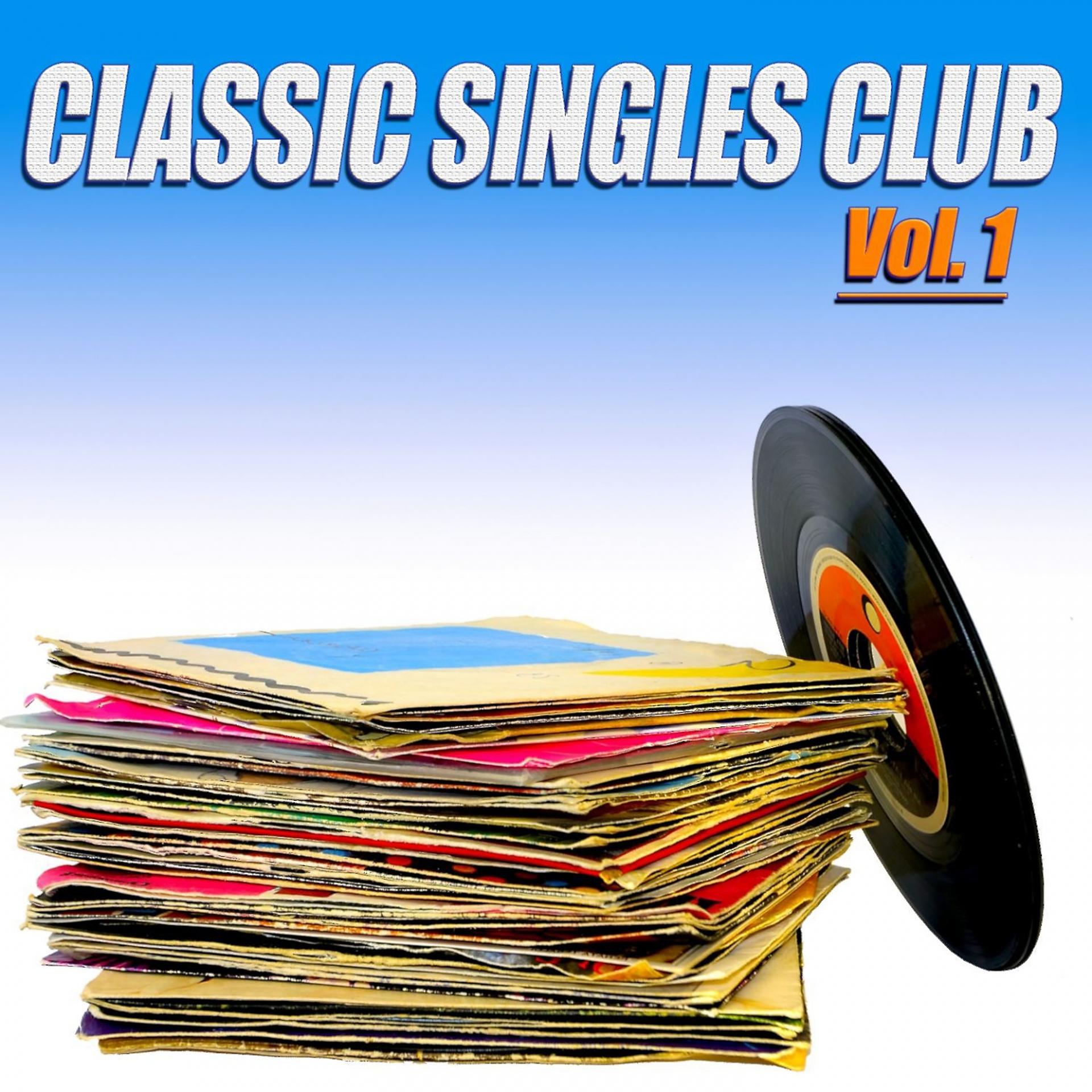 Постер альбома Classic Singles Club, Vol. 1 - 100 Original Recordings