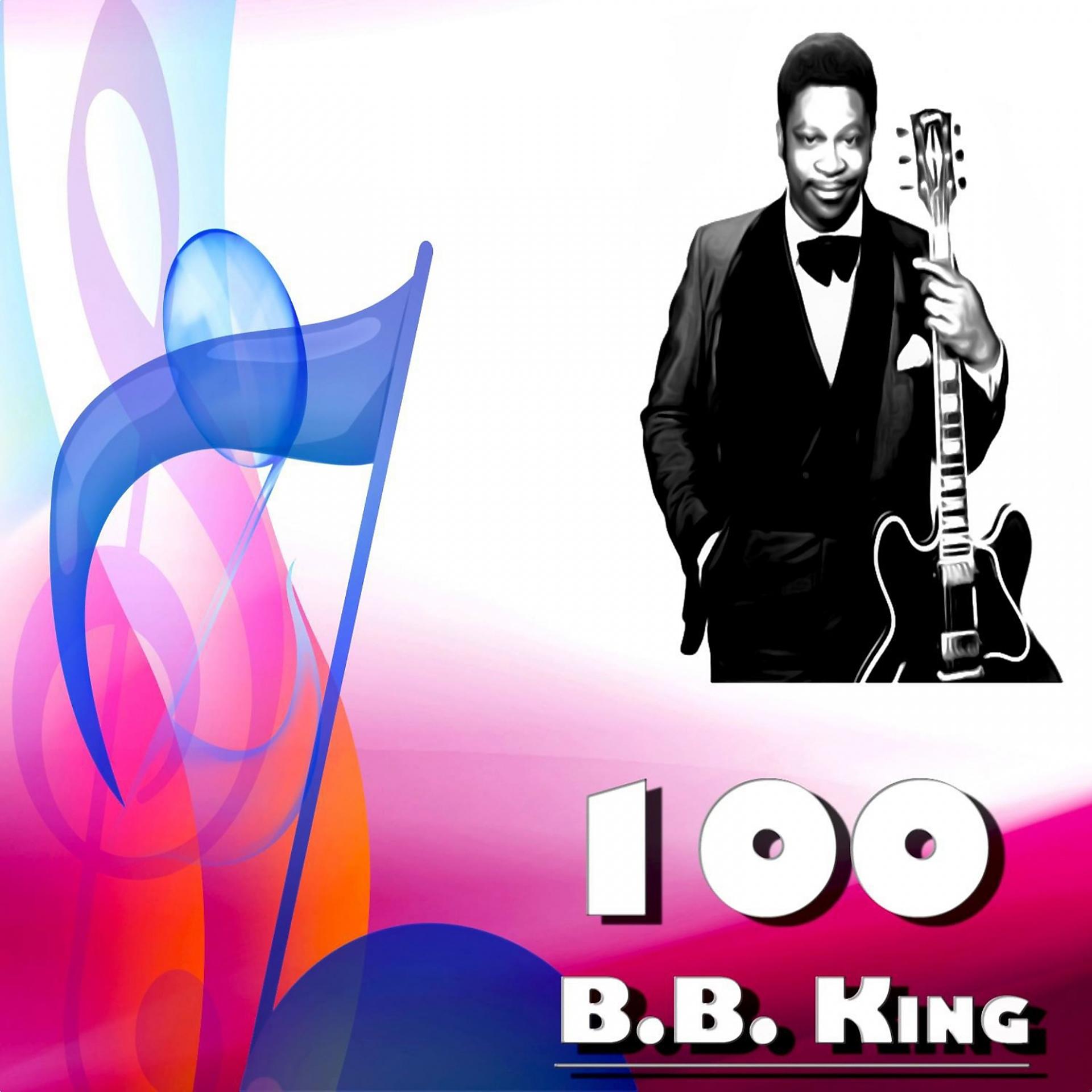 Постер альбома 100 b. b. king