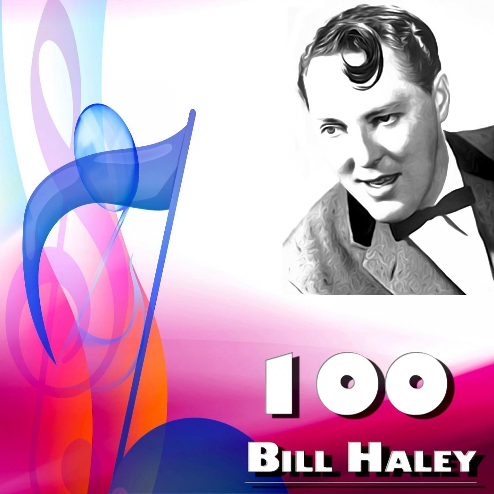 Постер альбома 100 Bill Haley