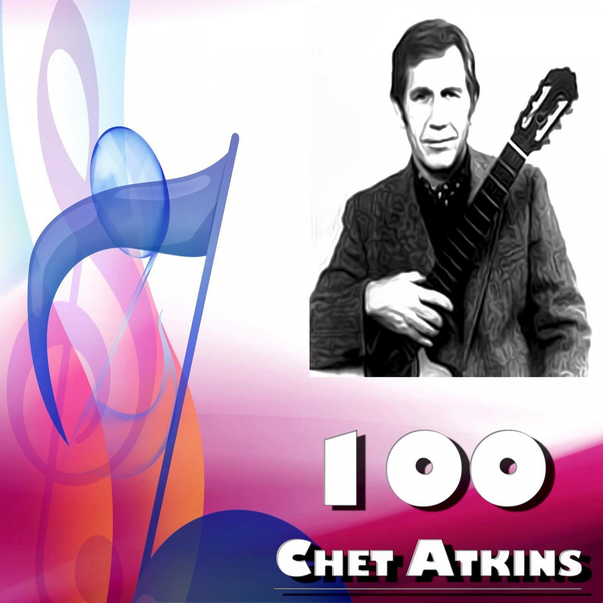 Постер альбома 100 Chet Atkins