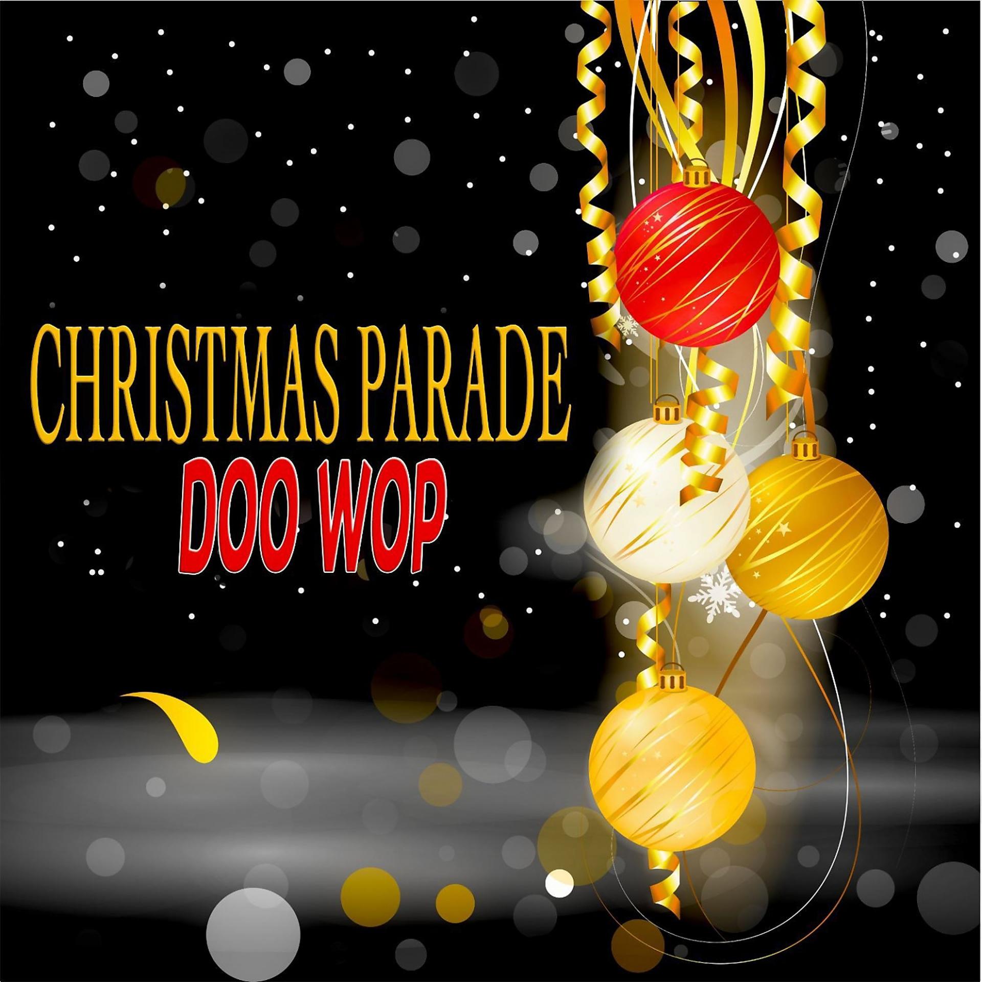Постер альбома Christmas Parade Doo Wop