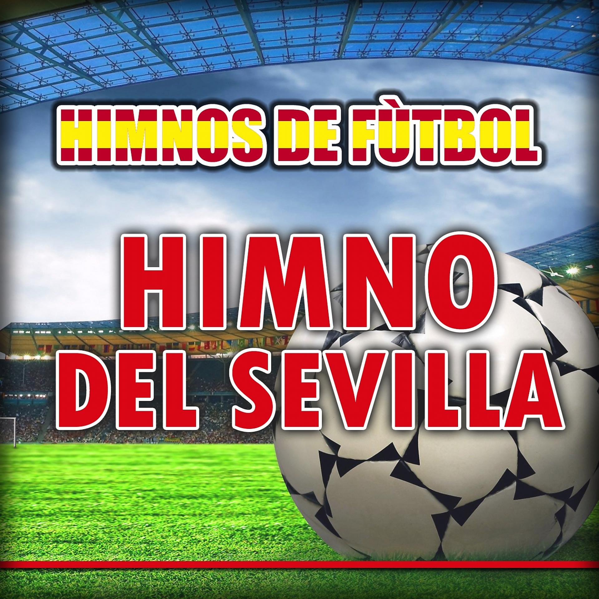 Постер альбома Himno Del Sevilla
