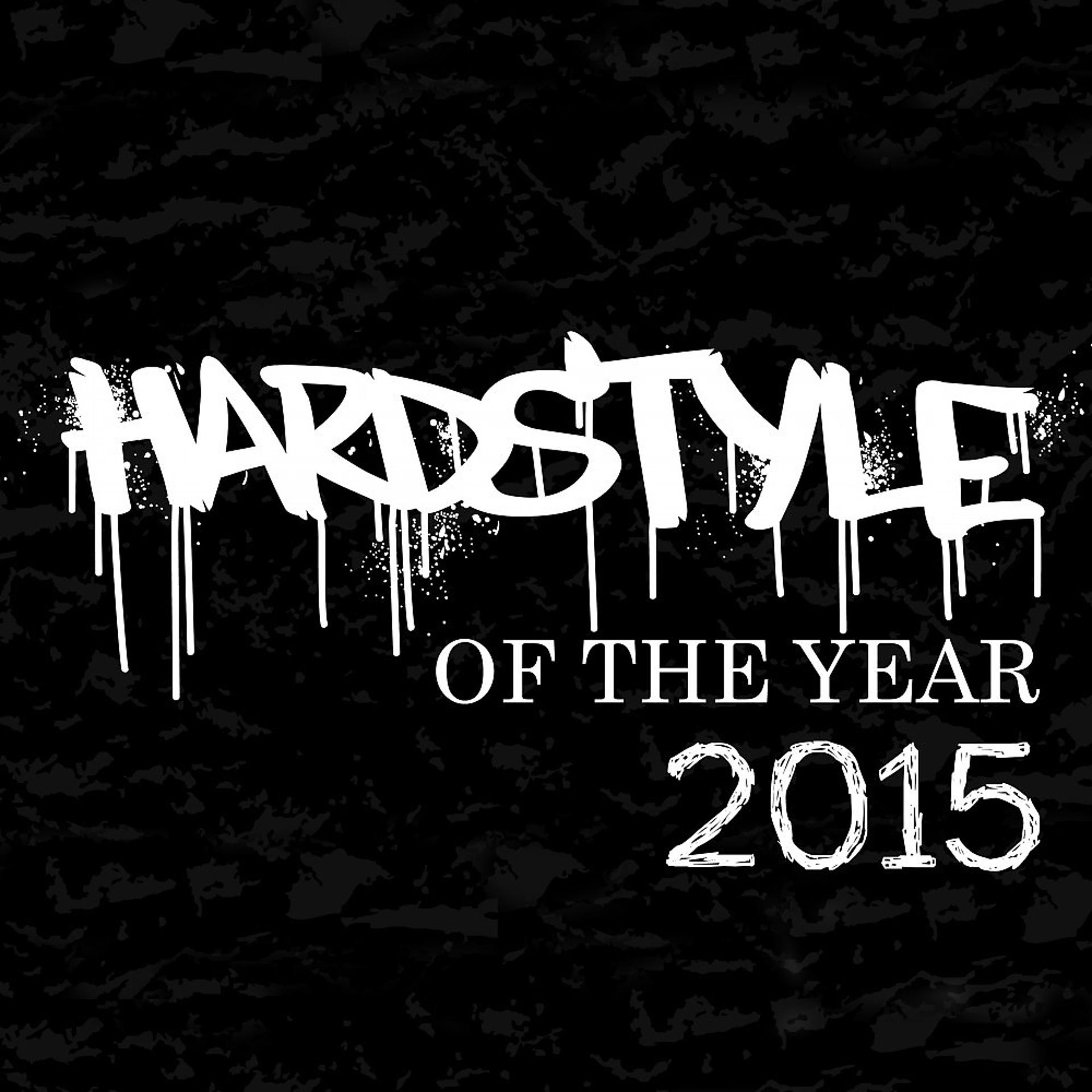 Постер альбома Hardstyle of the Year 2015