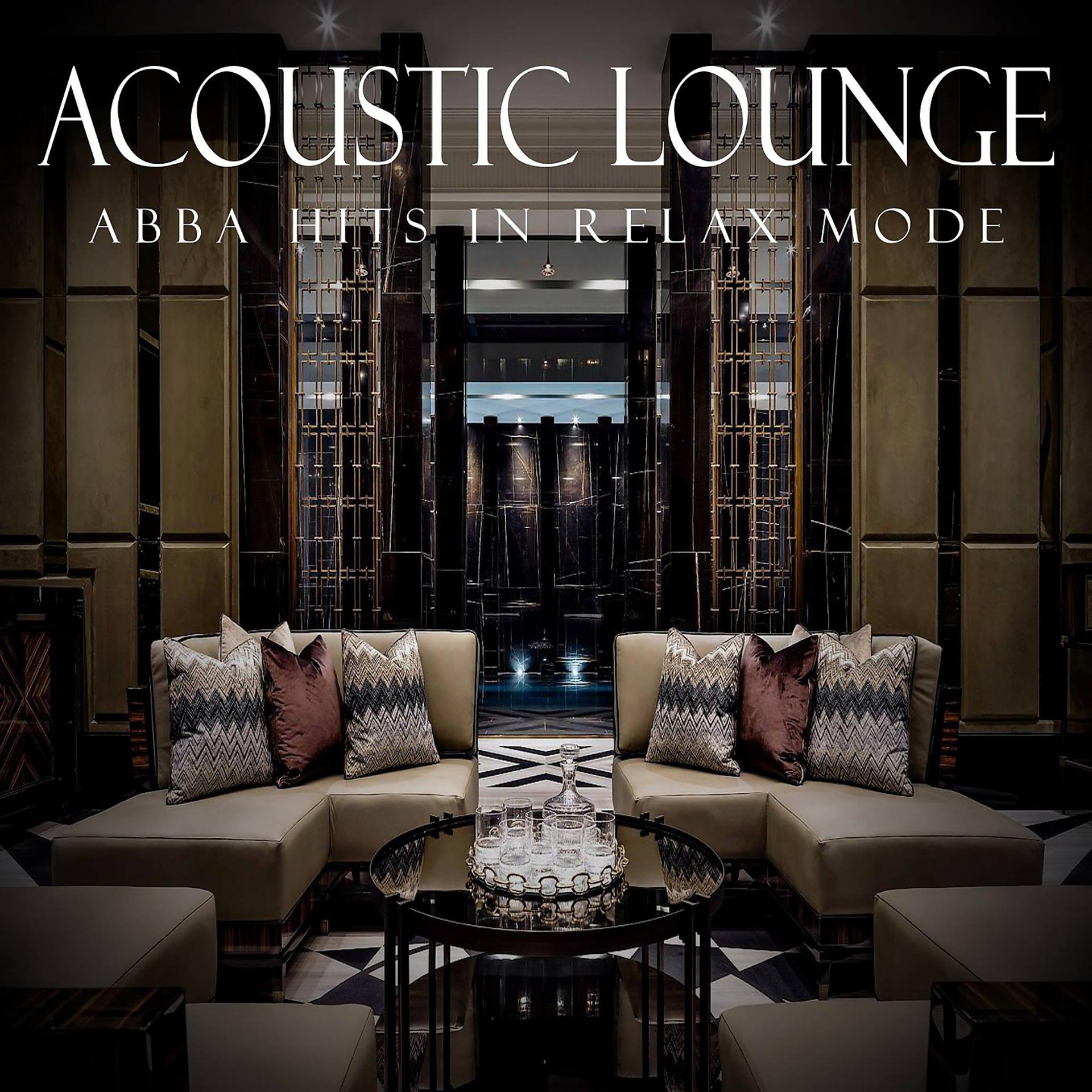 Постер альбома Acoustic Lounge: Abba Hits in Relax Mode