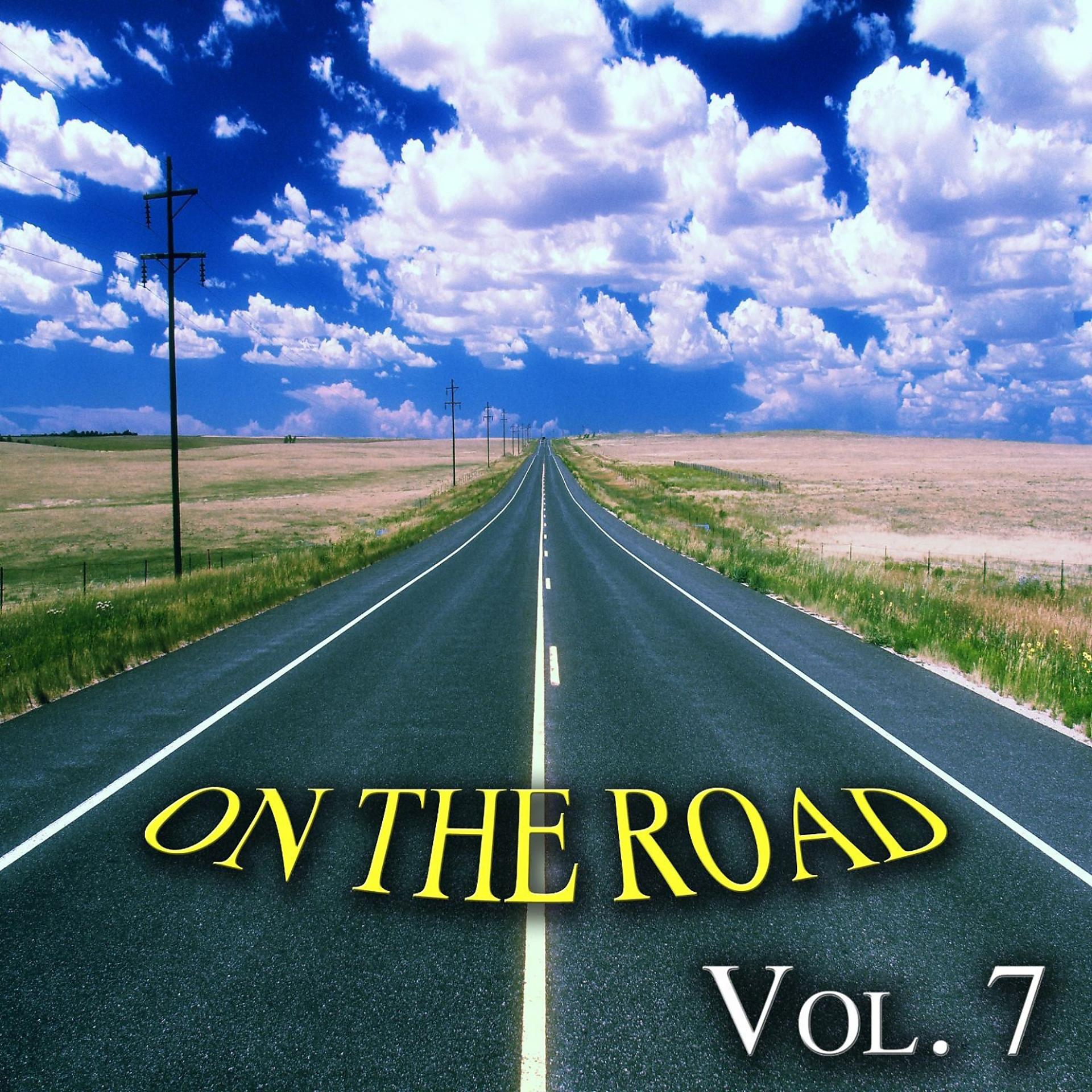 Постер альбома On the Road, Vol. 7 - Classics Road Songs