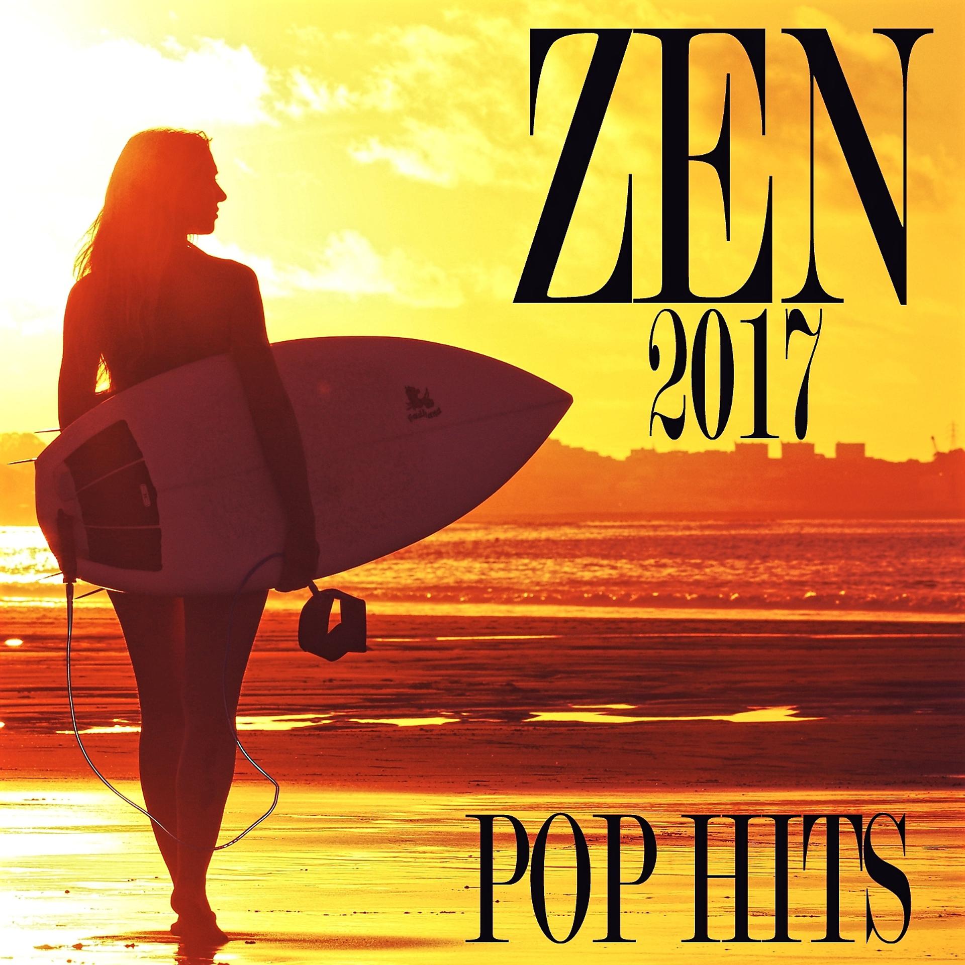 Постер альбома Zen Pop Hits 2017