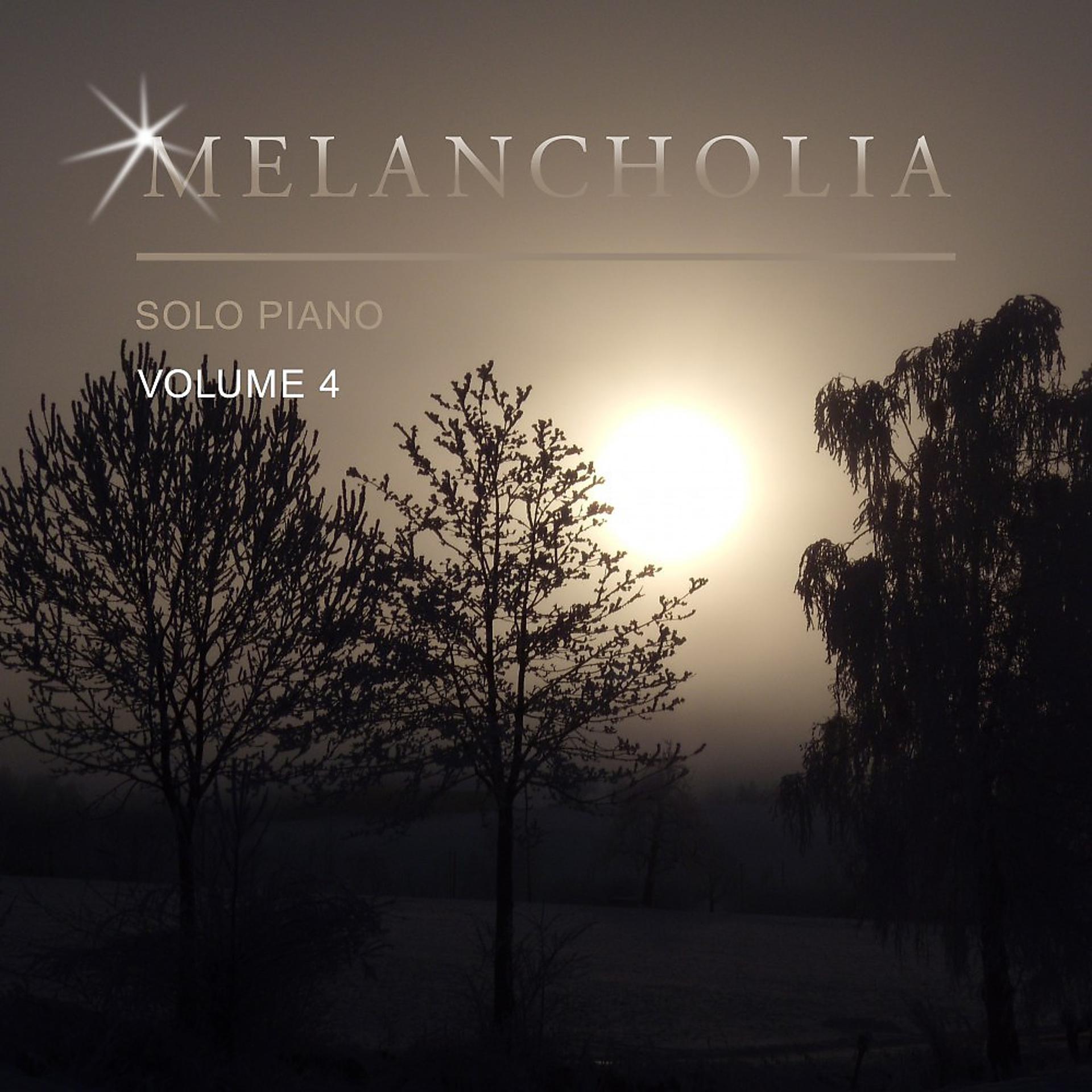 Постер альбома Melancholia Solo Piano, Vol. 4