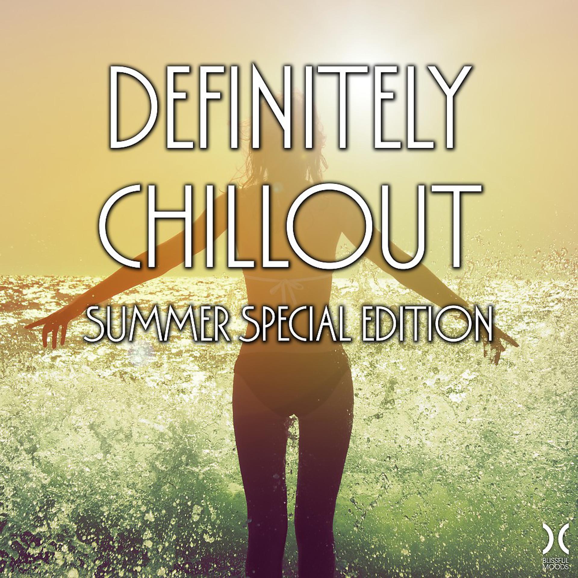 Постер альбома Definitely Chillout: Summer Special Edition