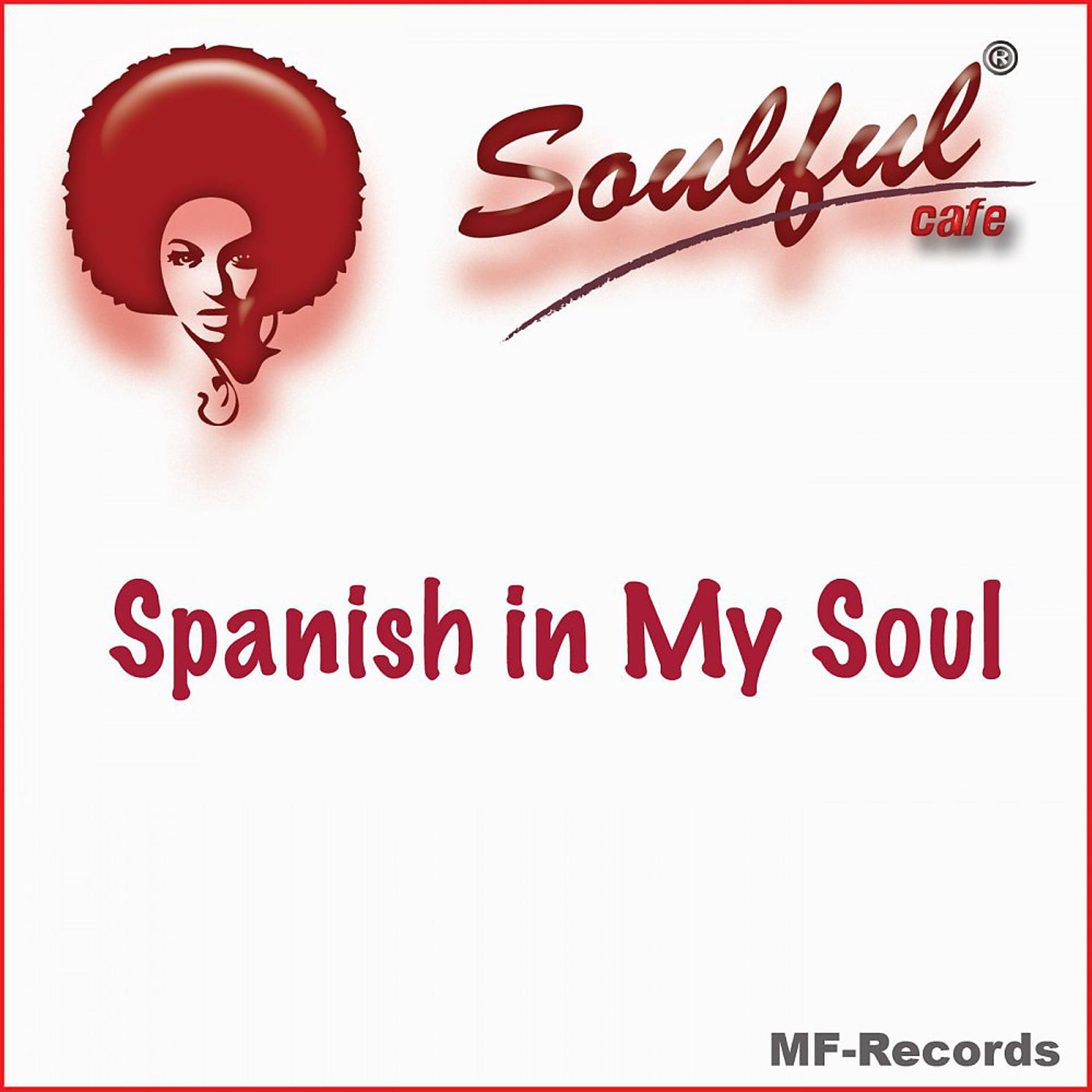 Постер альбома Spanish in My Soul