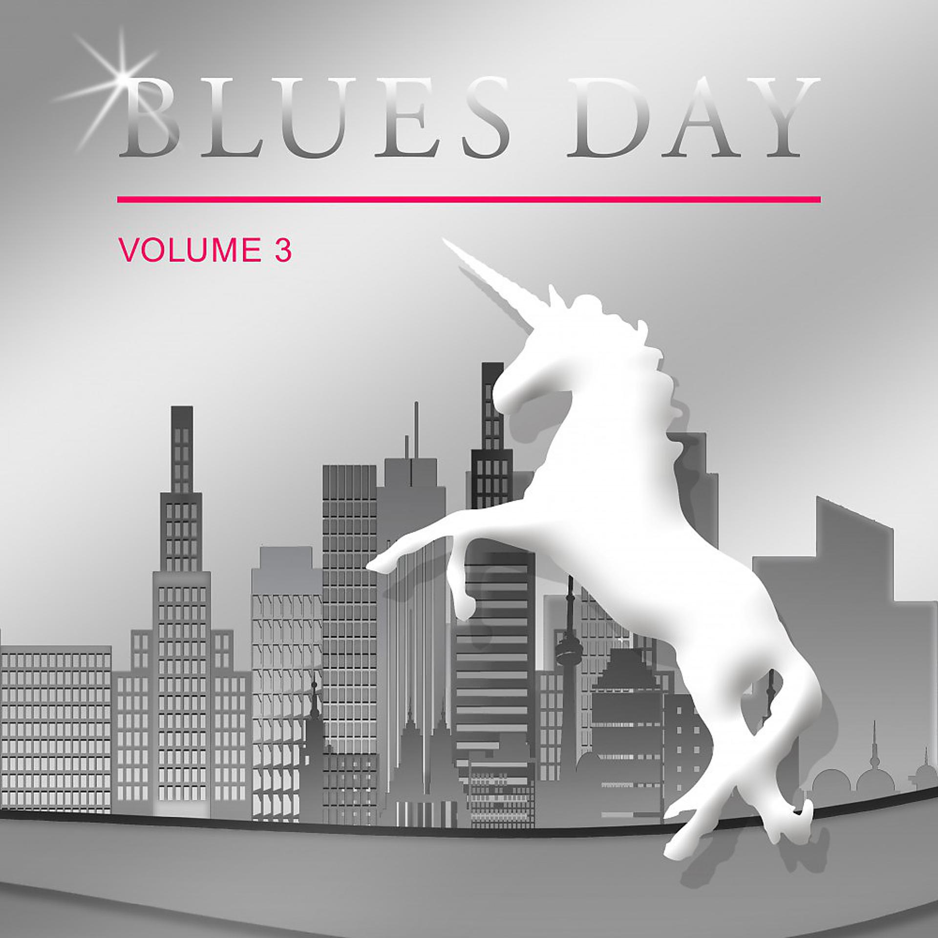 Постер альбома Blues Day, Vol. 3