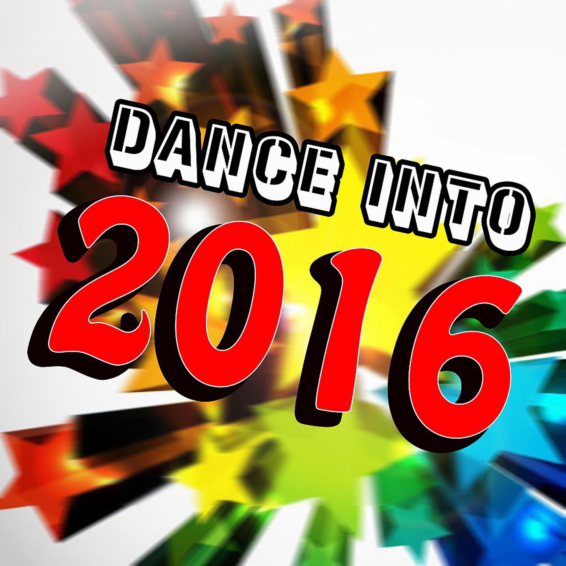 Постер альбома Dance into 2016