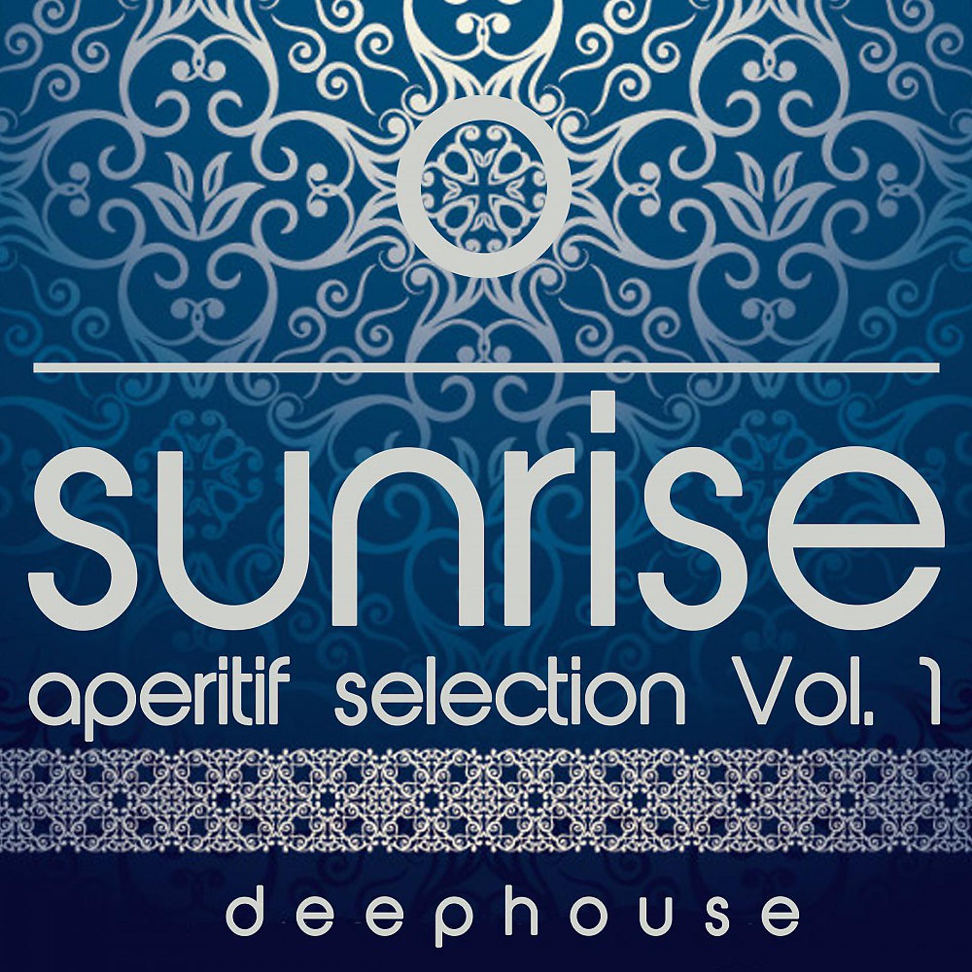 Постер альбома Sunrise, Vol. 1 (Aperitif Selection)