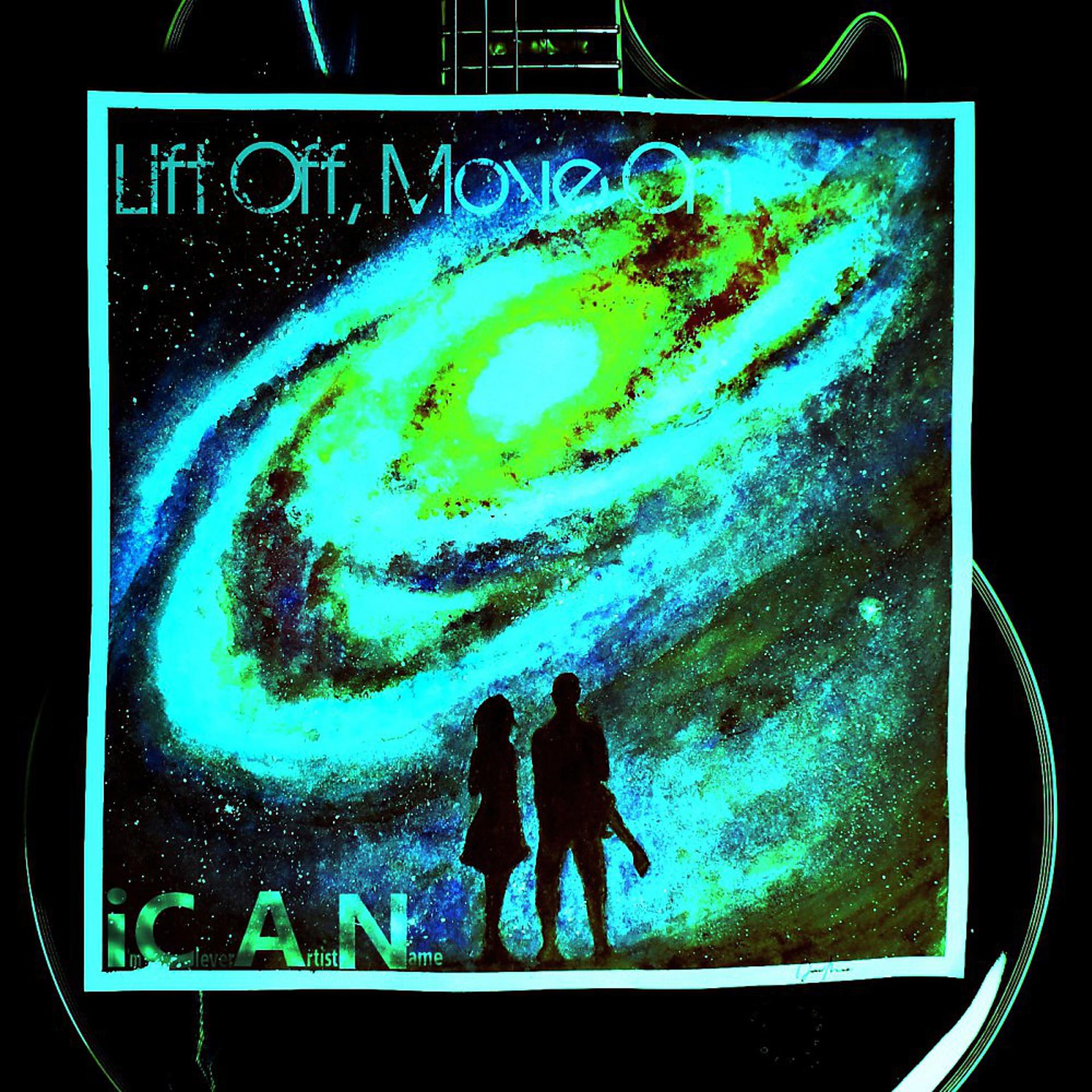 Постер альбома Lift Off, Move On