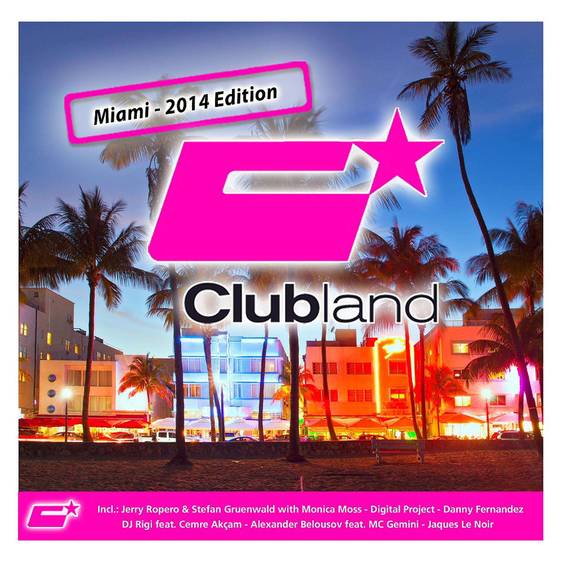 Постер альбома Clubland Miami - 2014 Edition