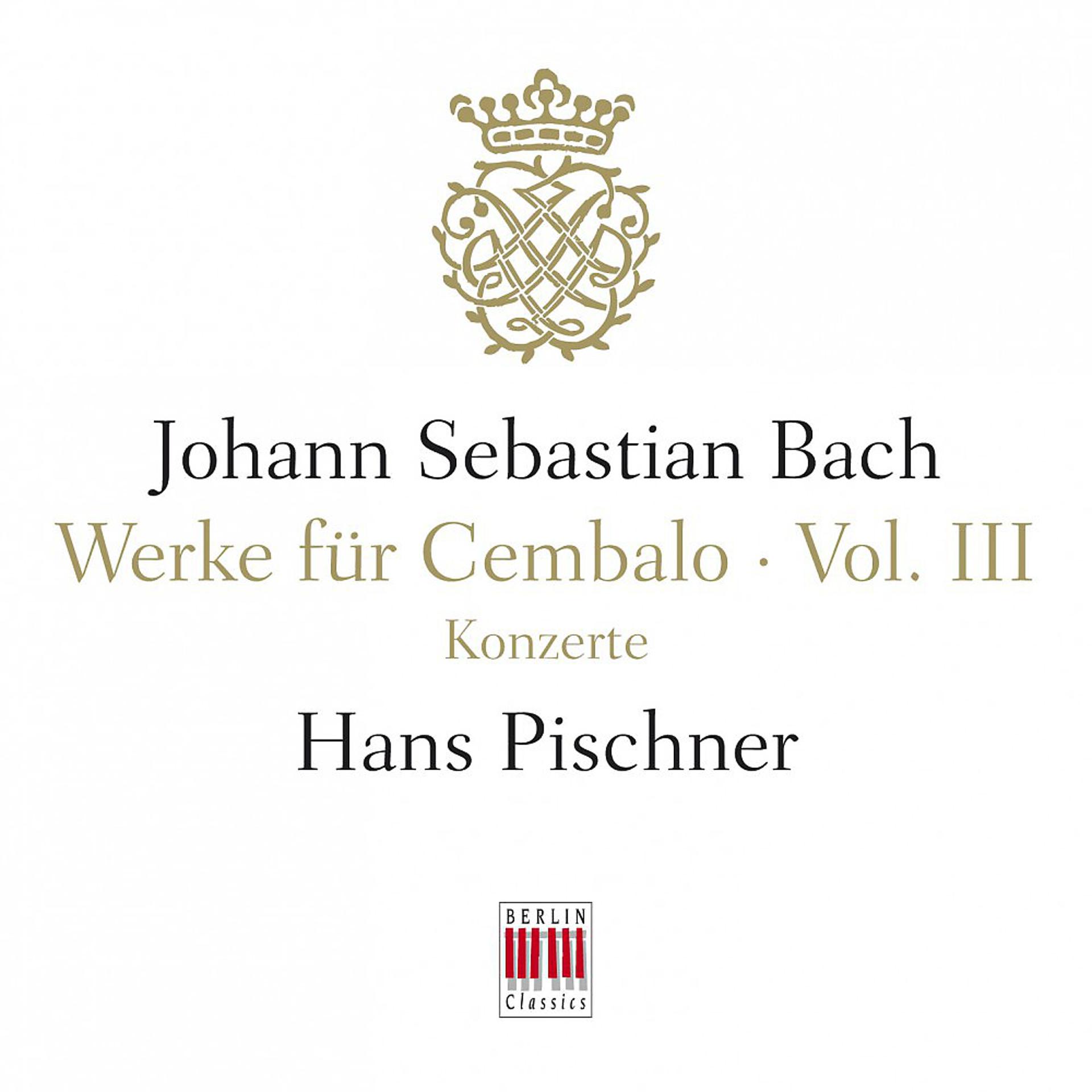 Постер альбома J. S. Bach: Werke für Cembalo, Vol. III - Konzerte