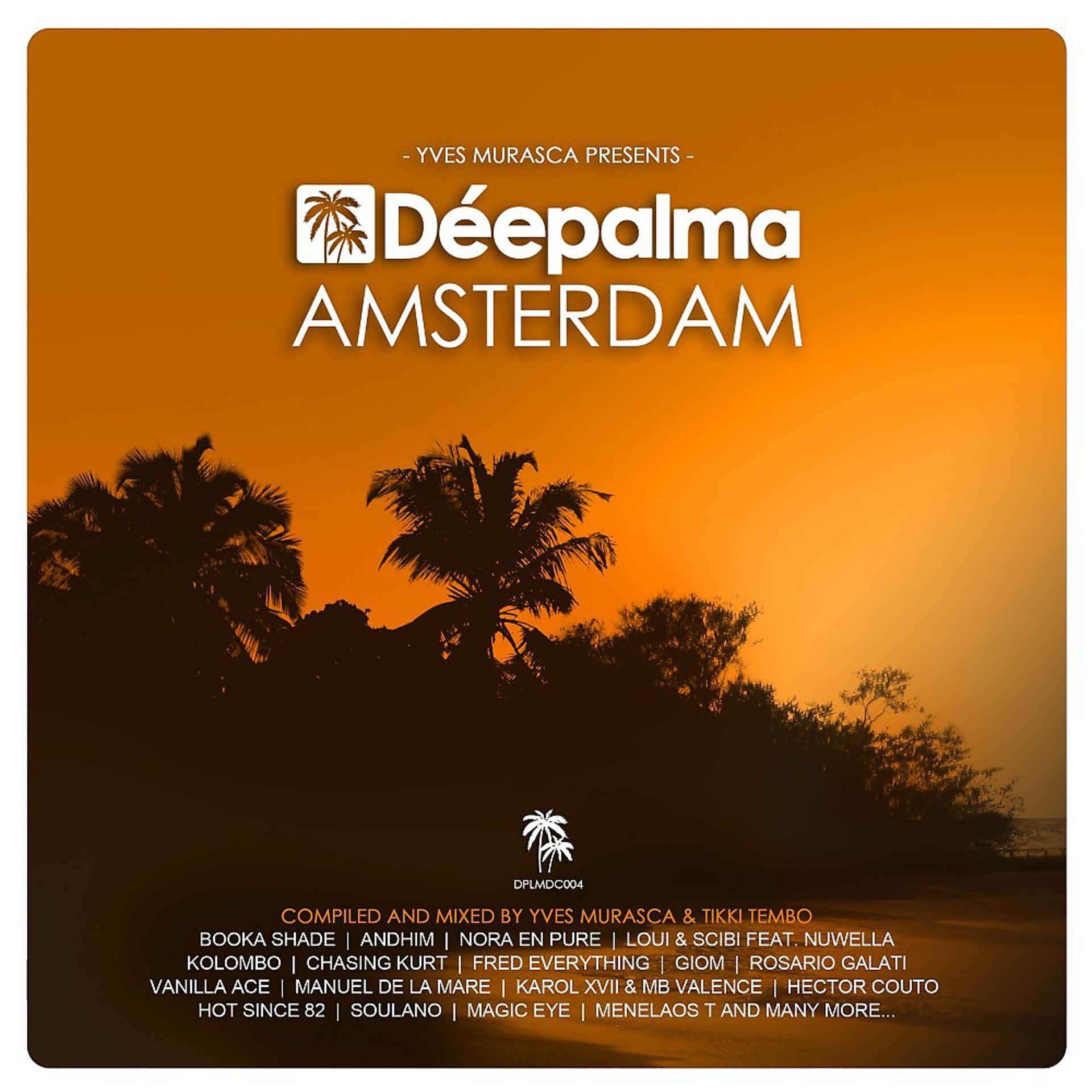 Постер альбома Déepalma Amsterdam (Compiled by Yves Murasca & Tikki Tembo)