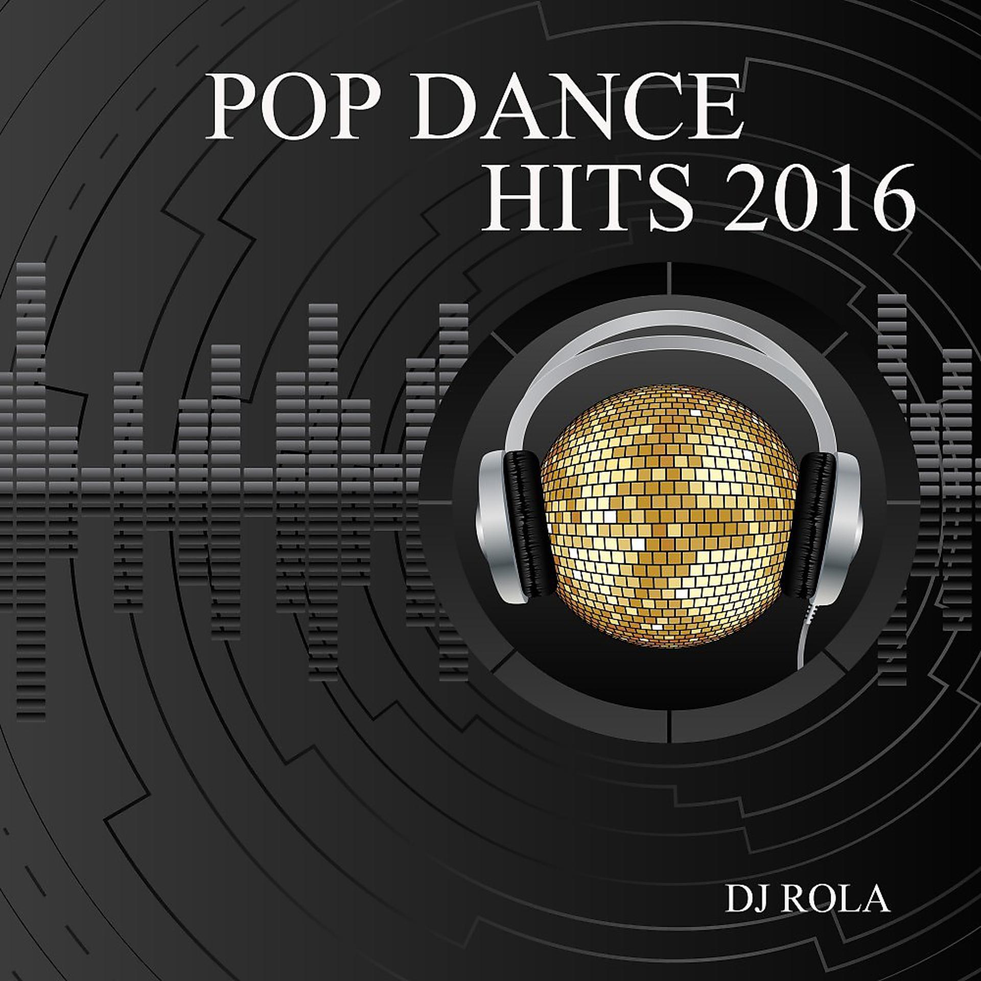 Постер альбома Pop Dance Hits 2016