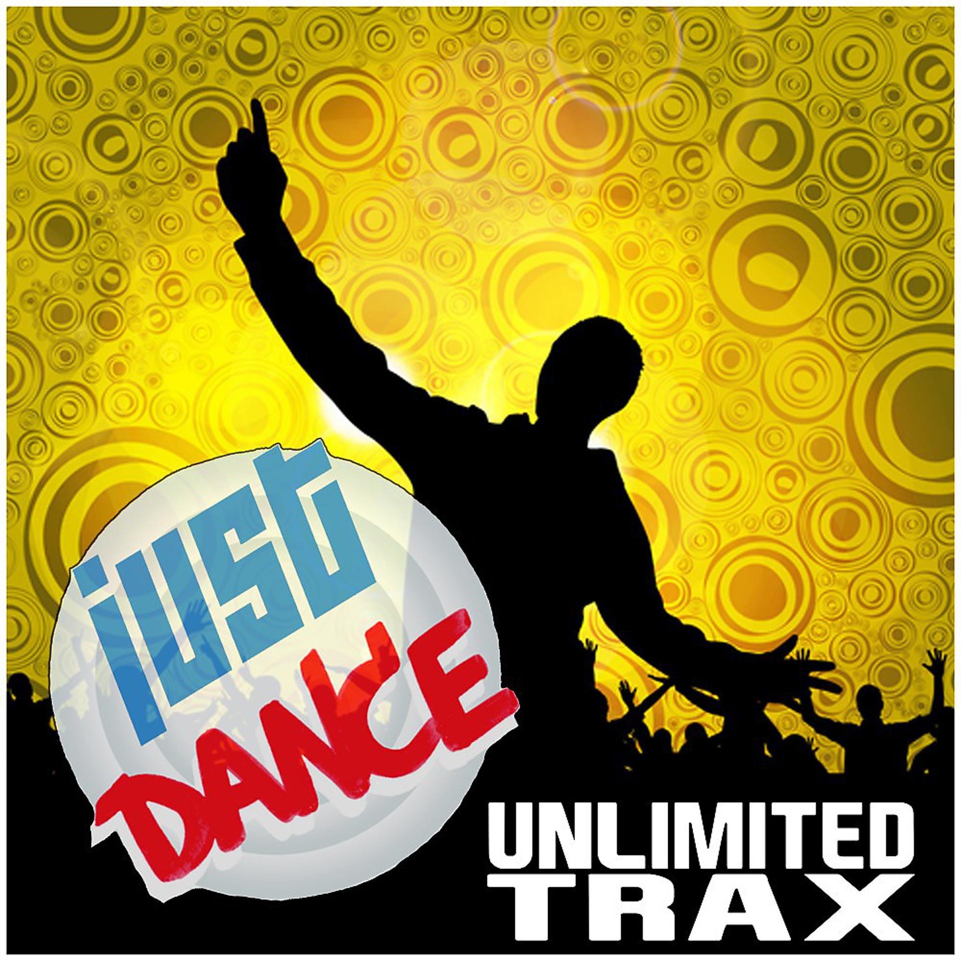 Постер альбома Just Dance Unlimited Trax