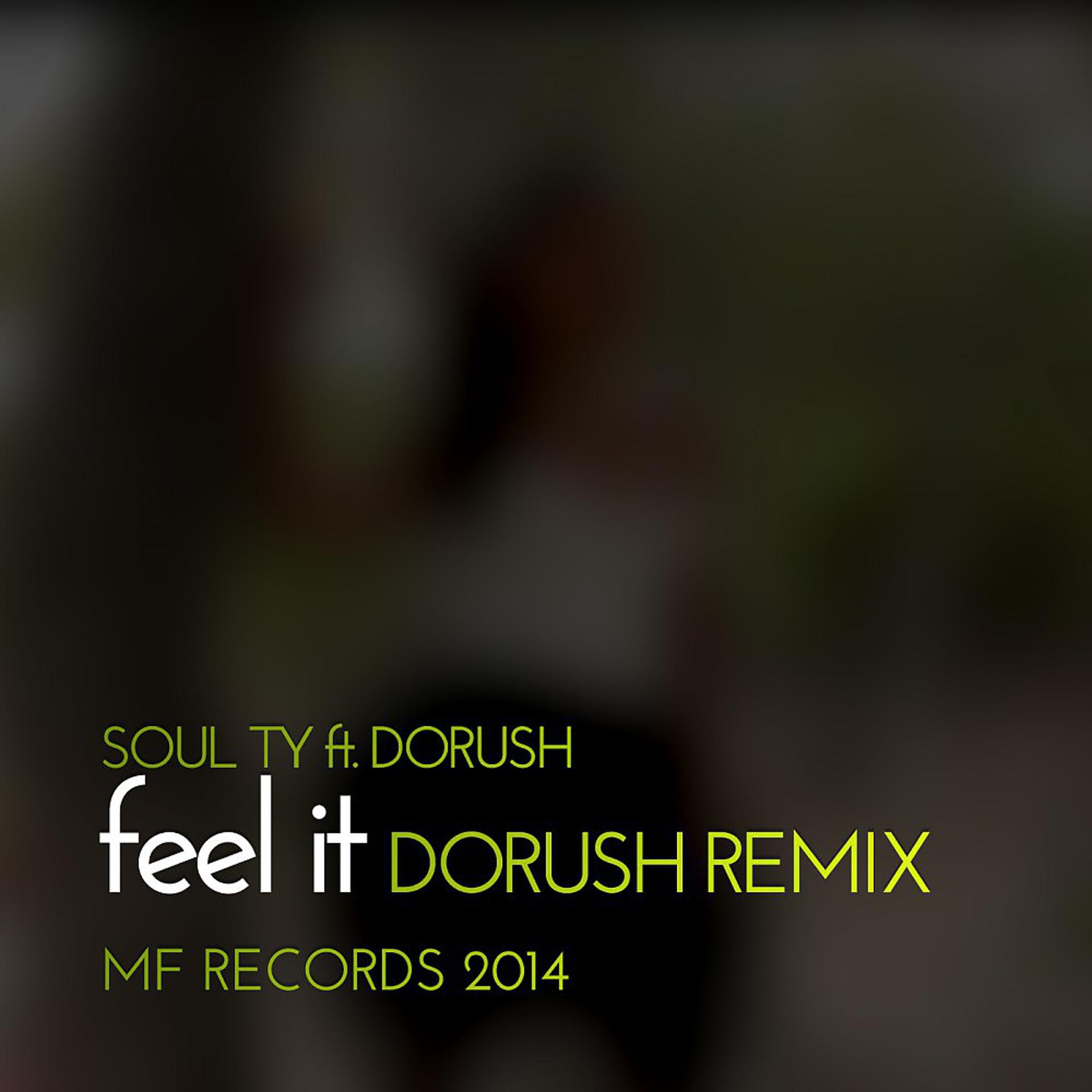 Постер альбома Feel It (Dorush Remix)