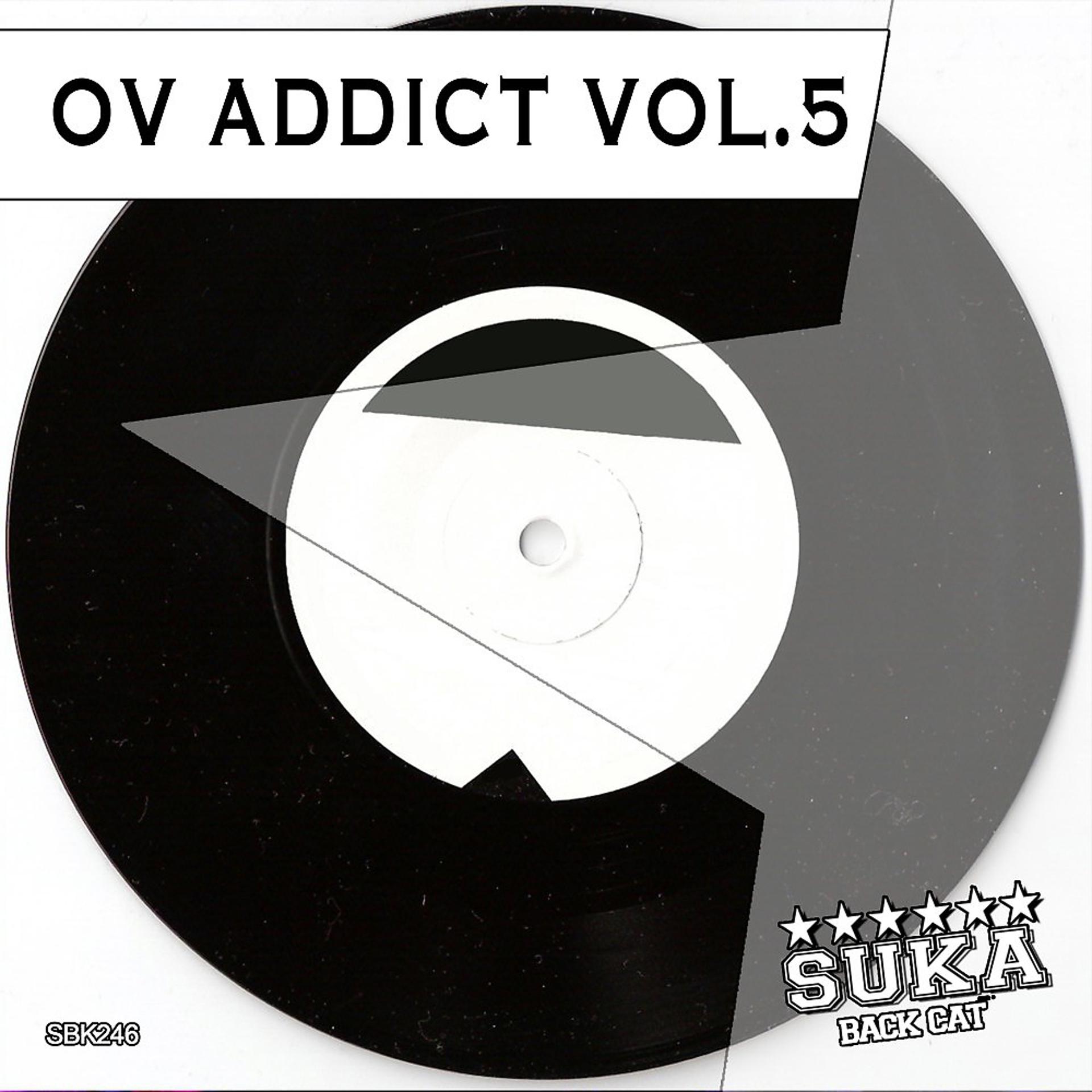 Постер альбома Ov Addict, Vol. 5