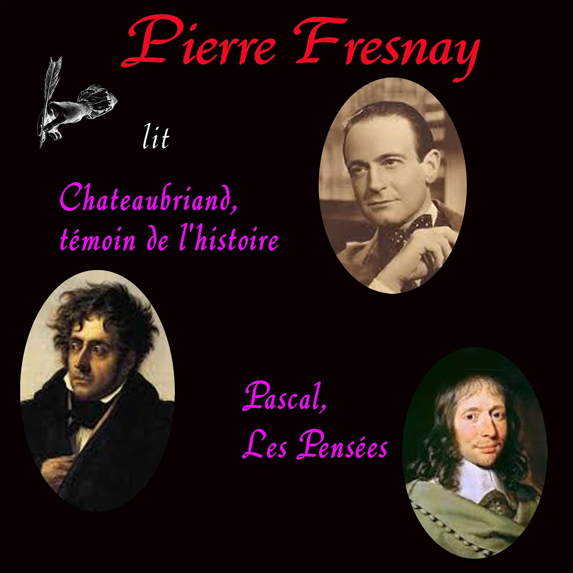 Постер альбома Chateaubriand, témoin de l'histoire & Les pensées Pascal