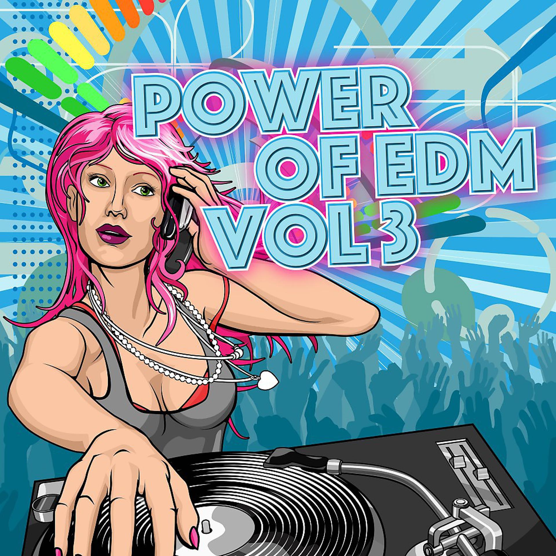 Постер альбома Power of EDM, Vol. 3