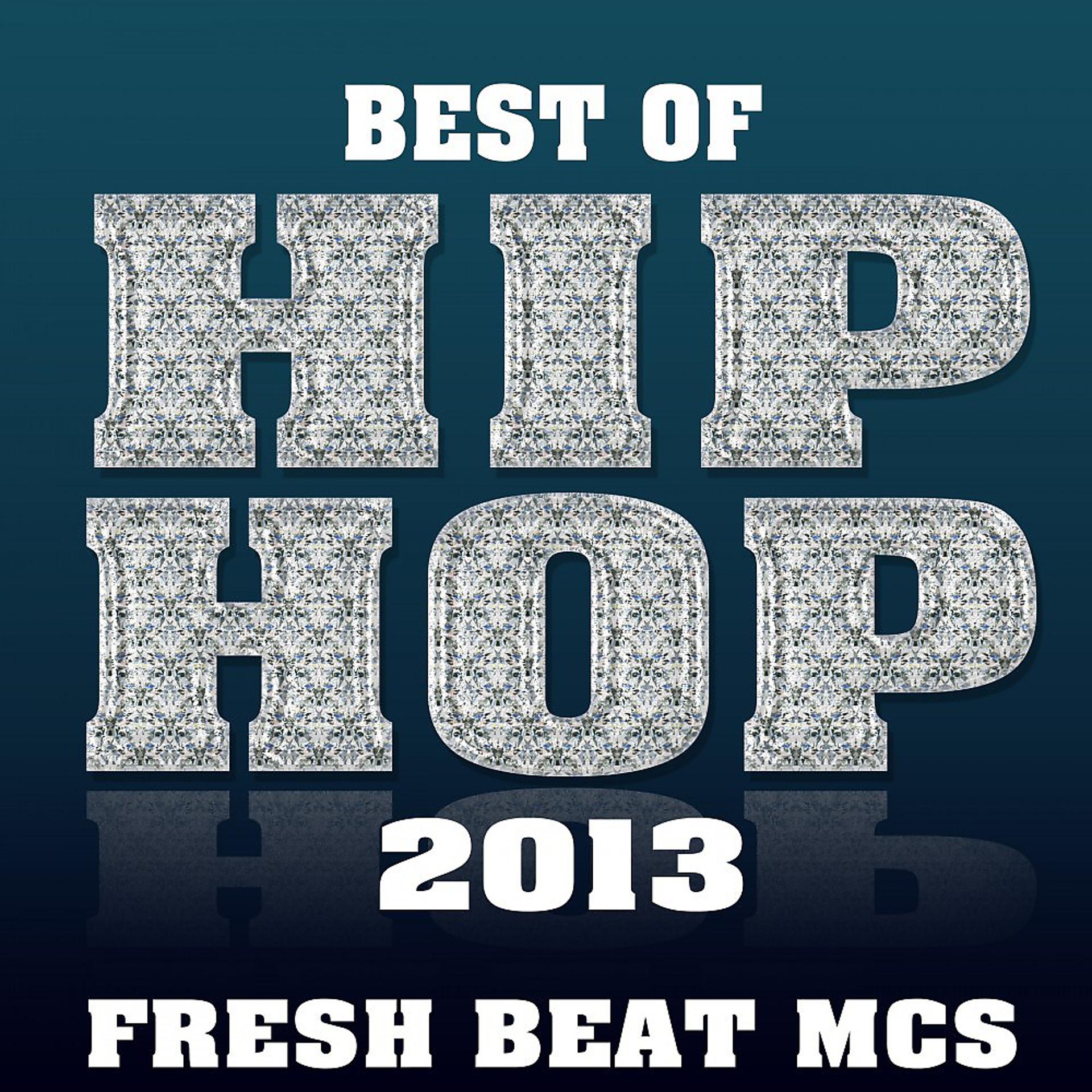 Постер альбома Best of Hip Hop 2013