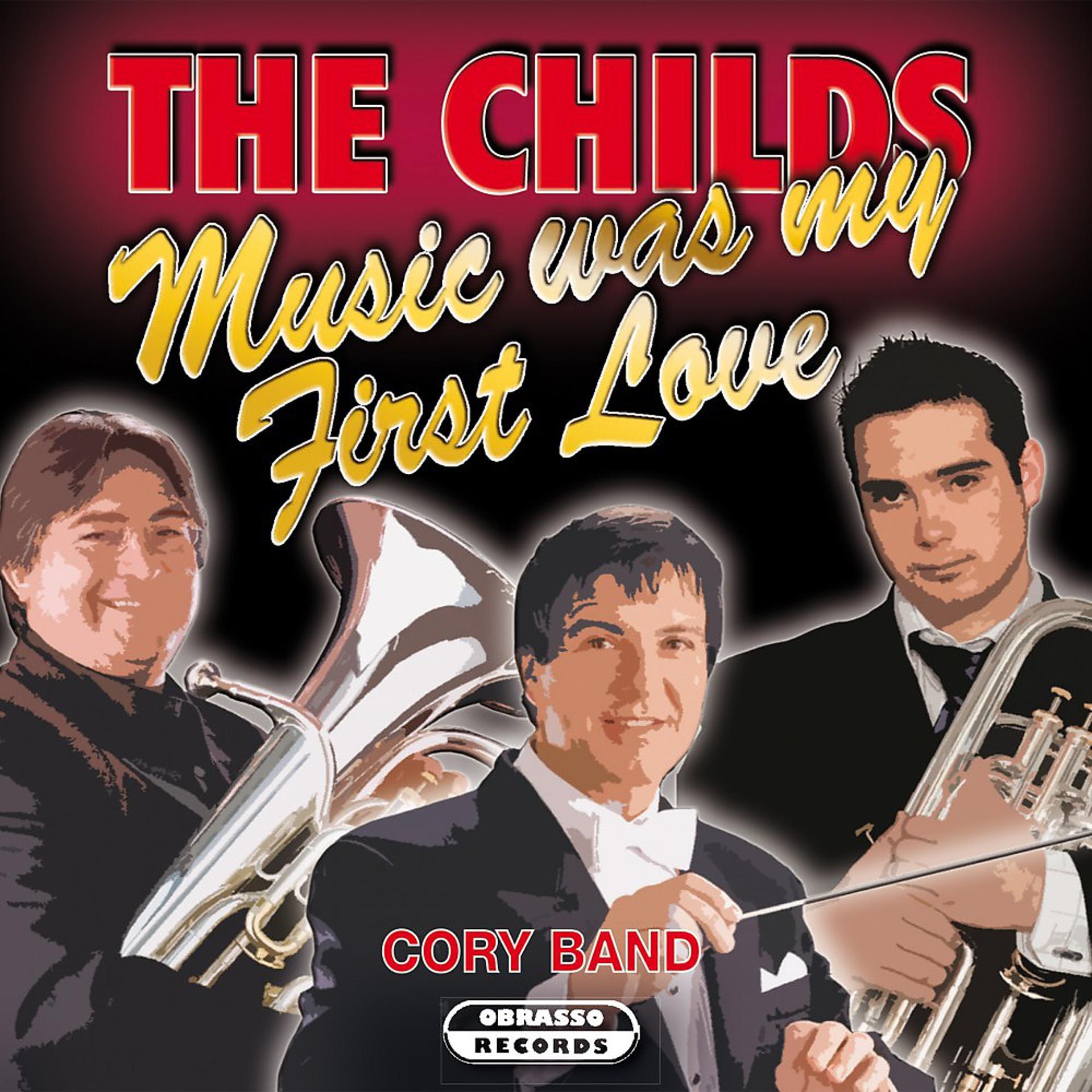Постер альбома The Childs - Music Was My First Love