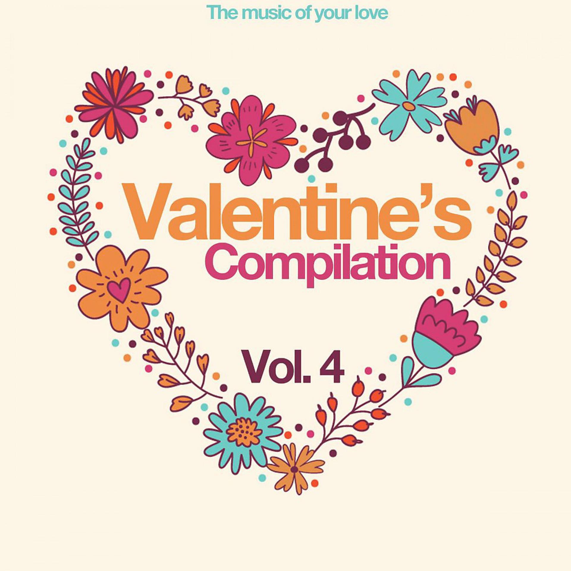 Постер альбома Valentine's Compilation, Vol. 4 (The Music of Your Love)