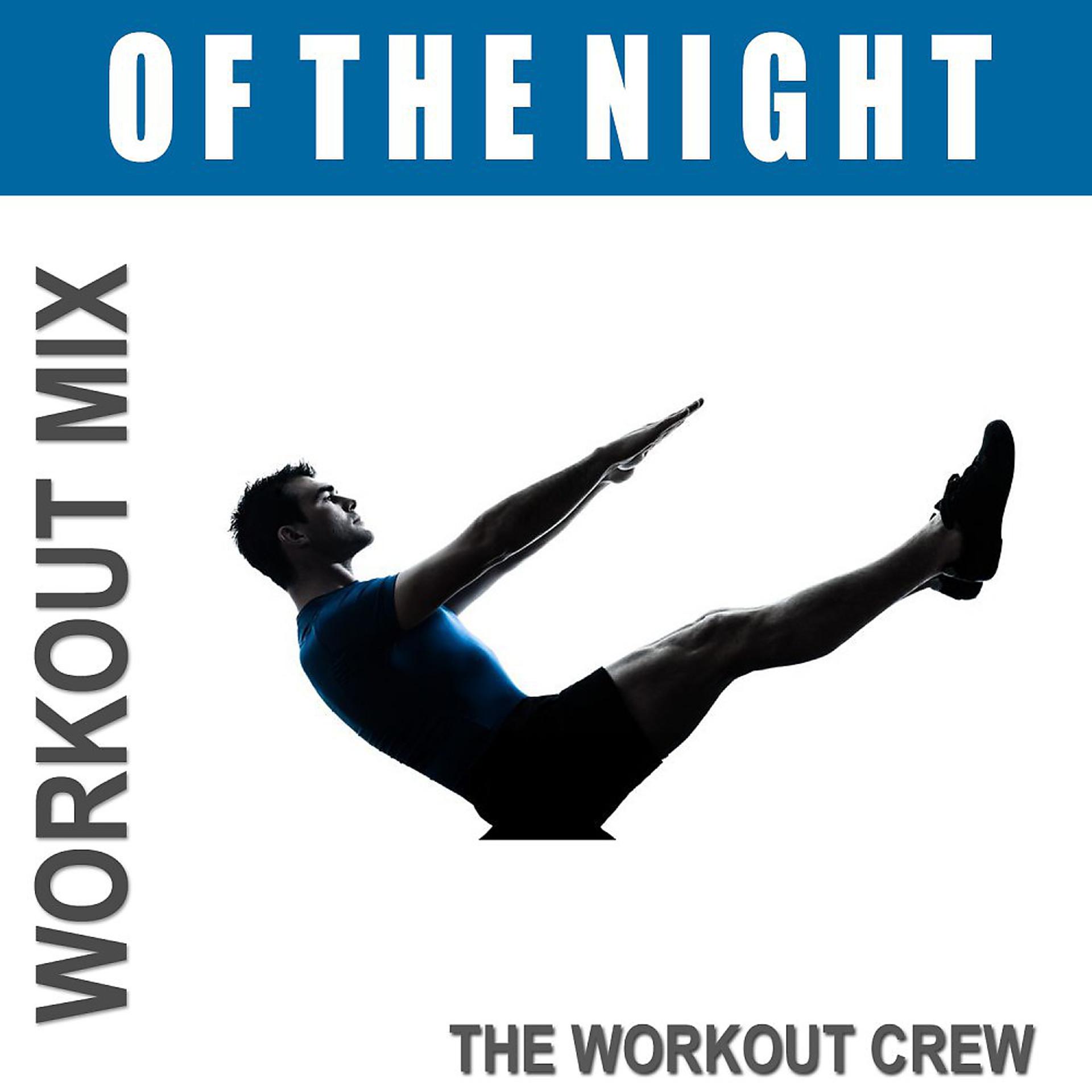 Постер альбома Of the Night (Workout Mix)