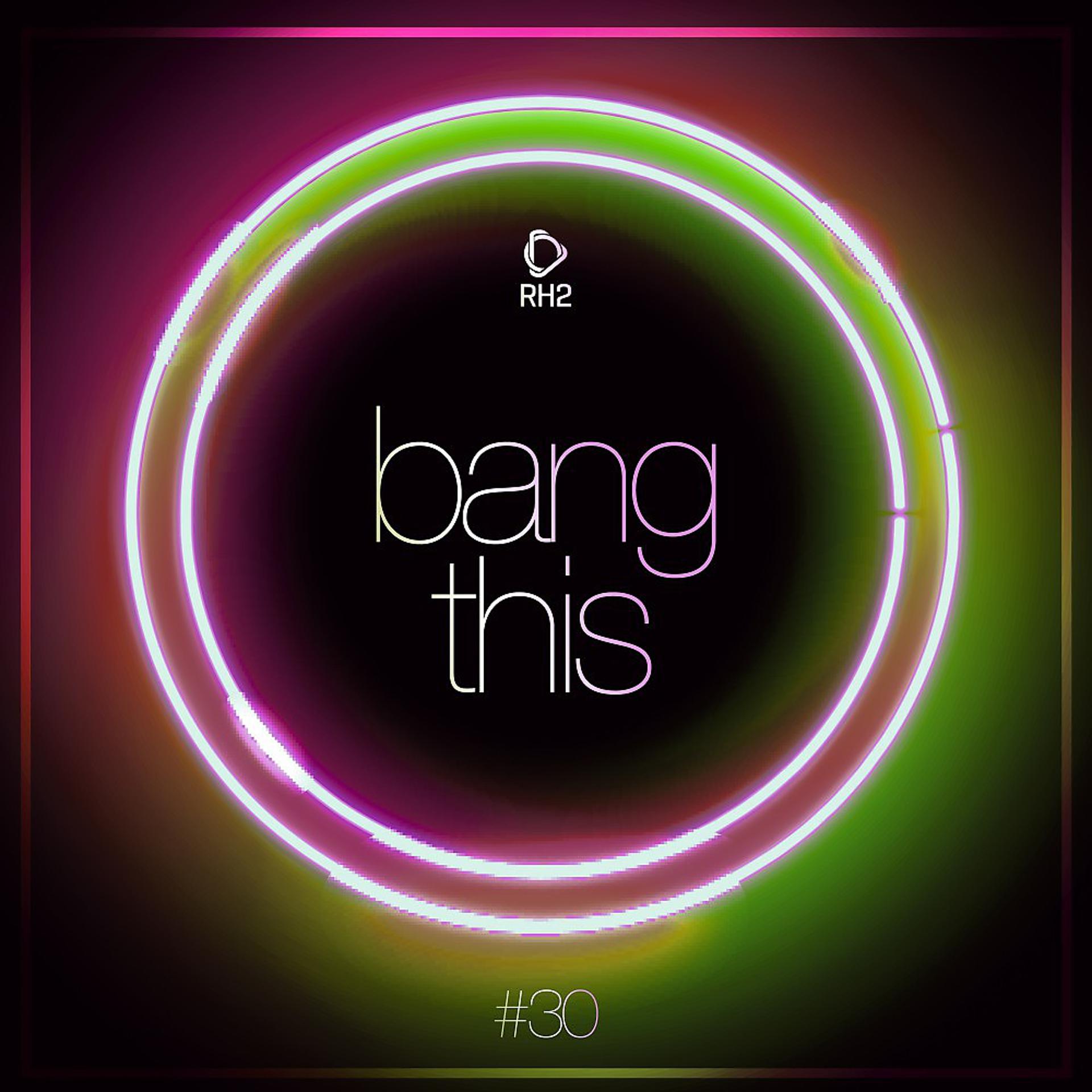 Постер альбома Bang This, Vol. 30