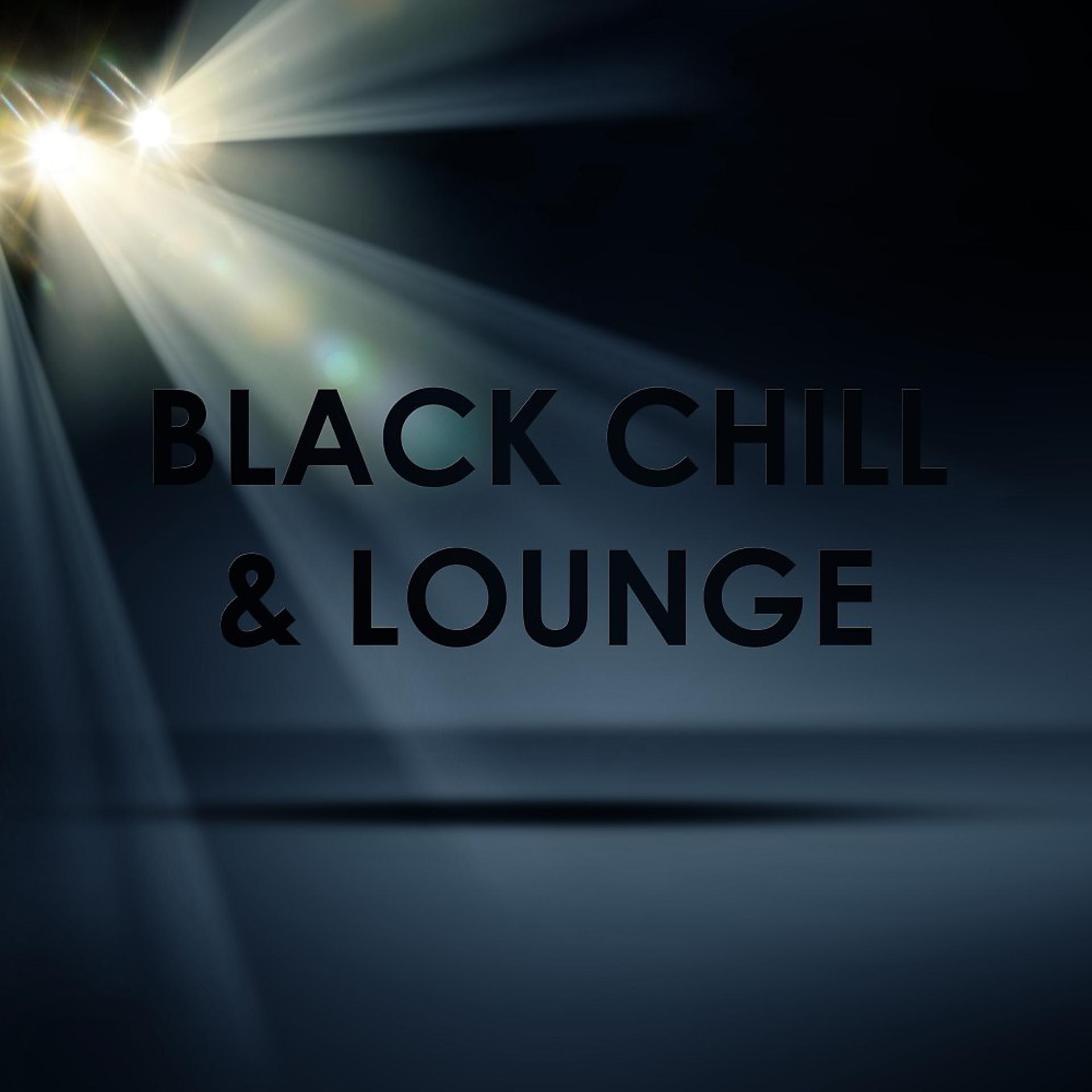 Постер альбома Black Chill & Lounge
