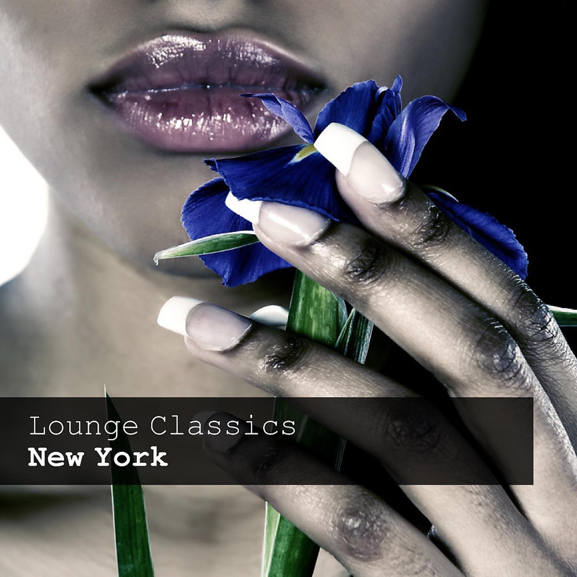 Постер альбома Lounge Classics New York