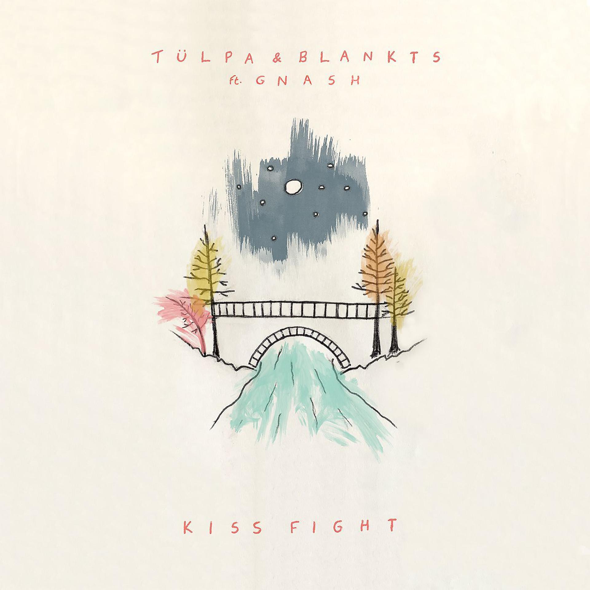 Постер альбома Kiss Fight (feat. gnash)
