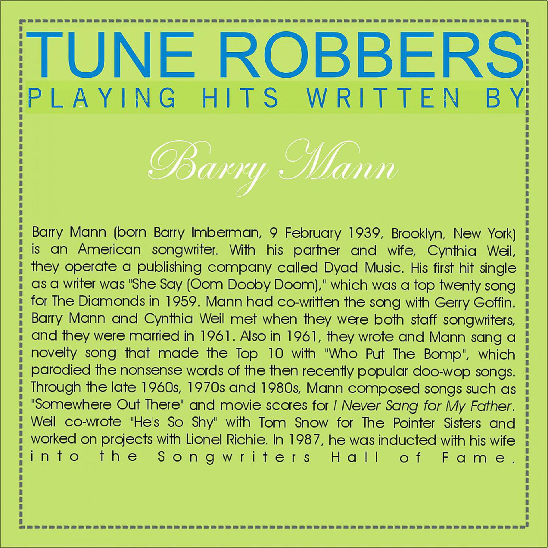 Постер альбома Tune Robbers Playing Hits Written By Barry Mann