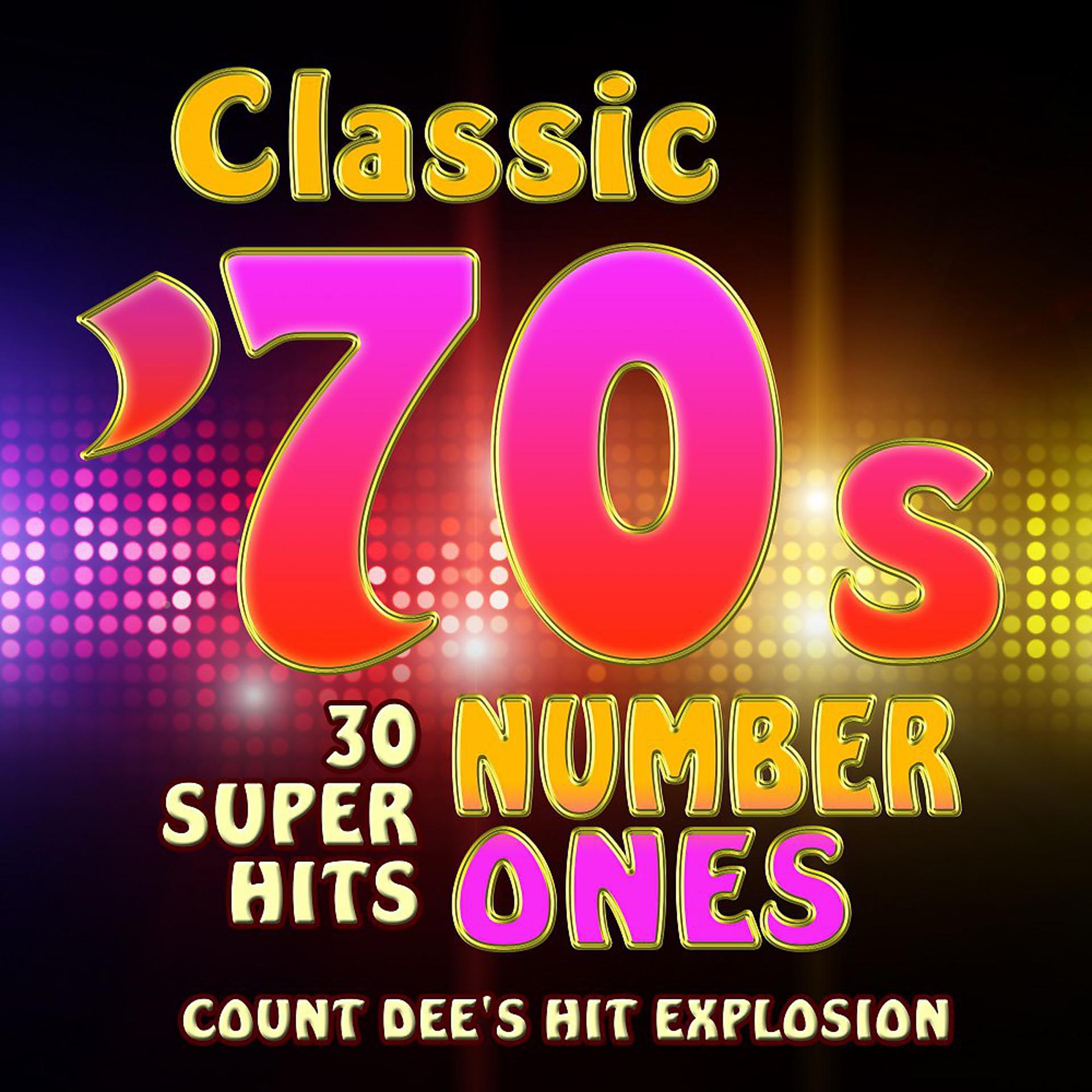 Постер альбома Classic 70s Number Ones - 30 Super Hits