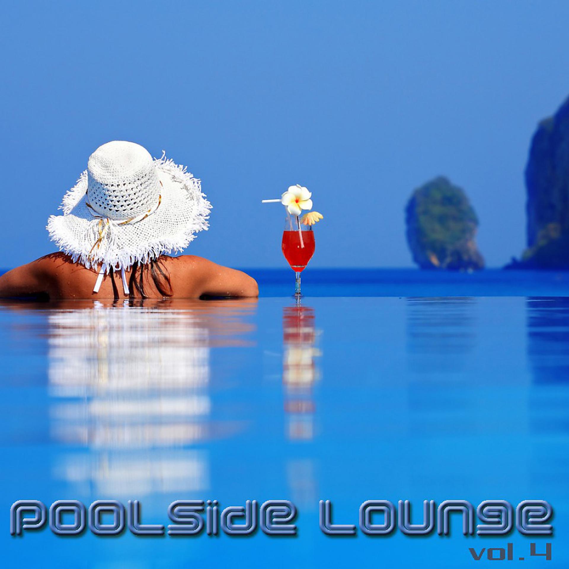 Постер альбома Poolside Lounge: Vol.4