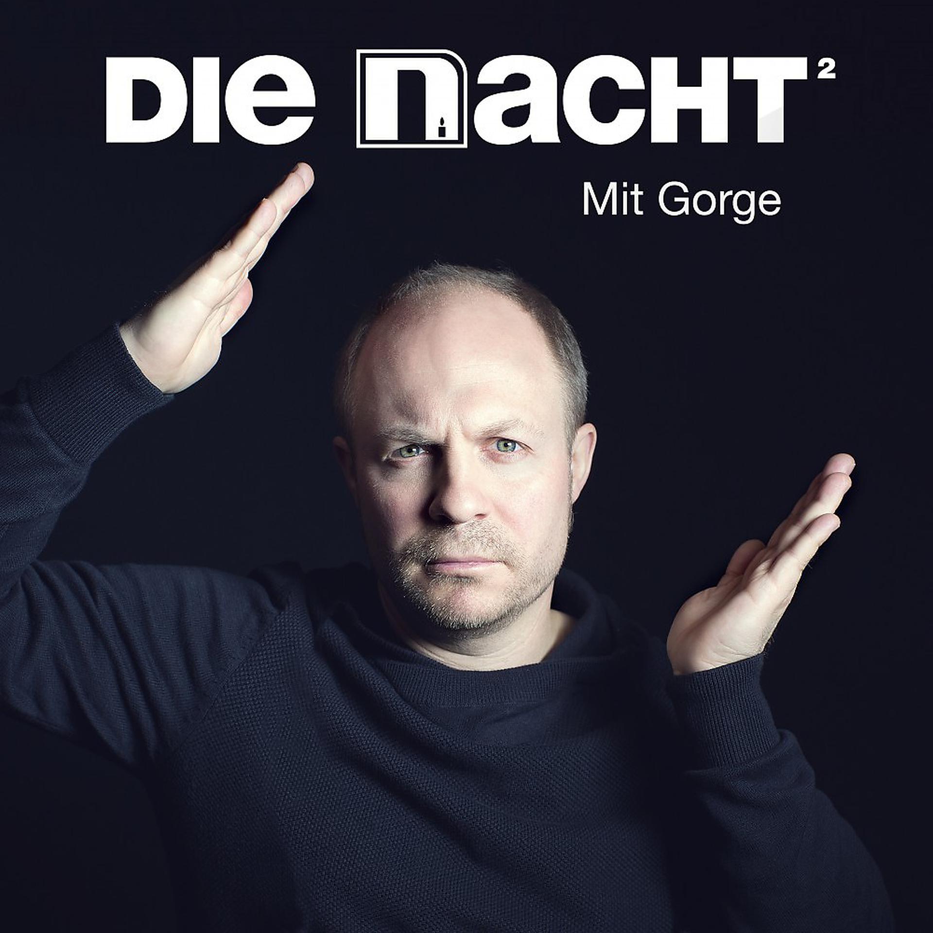 Постер альбома Die Nacht (Mit Gorge)