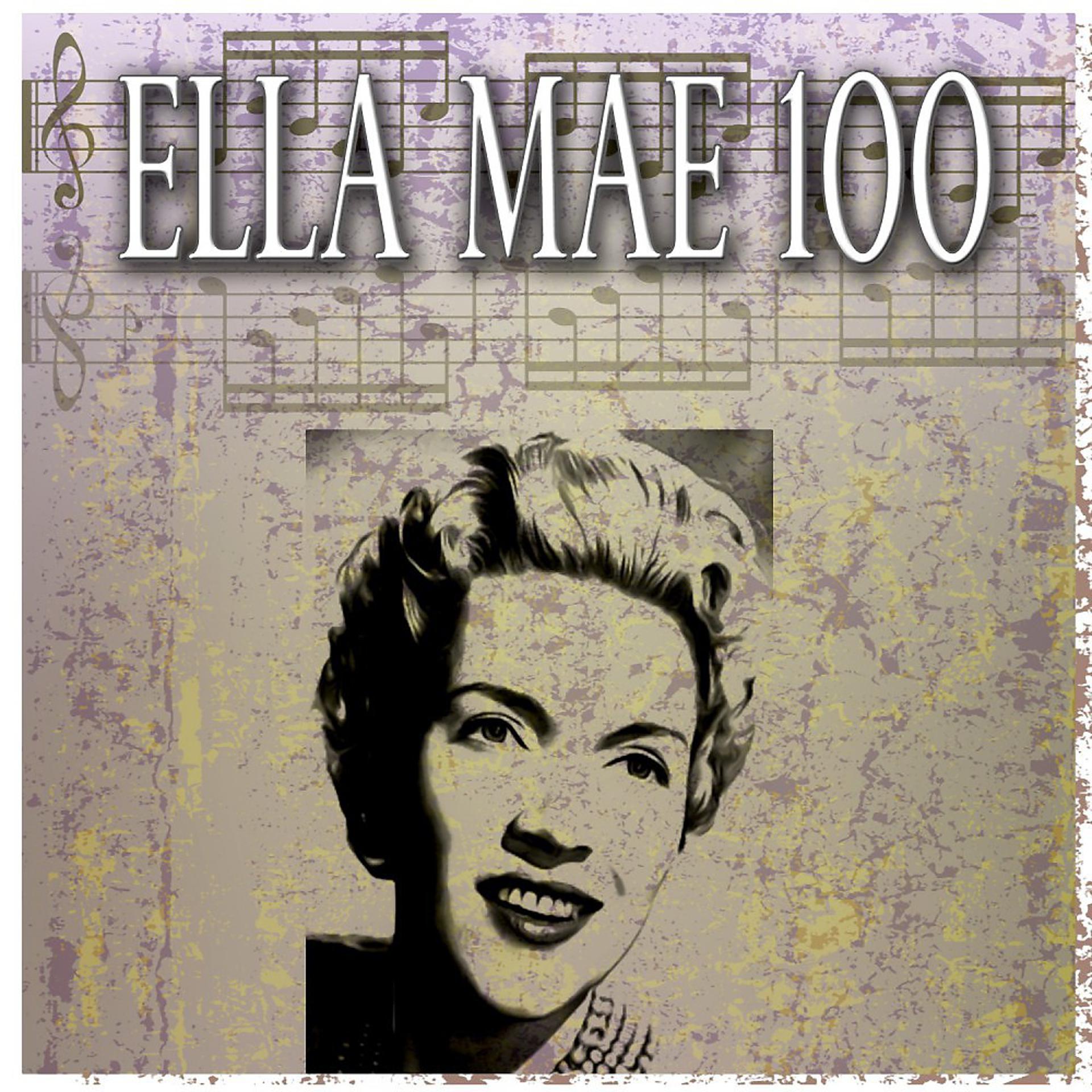 Постер альбома Ella Mae 100 (100 Original Tracks)