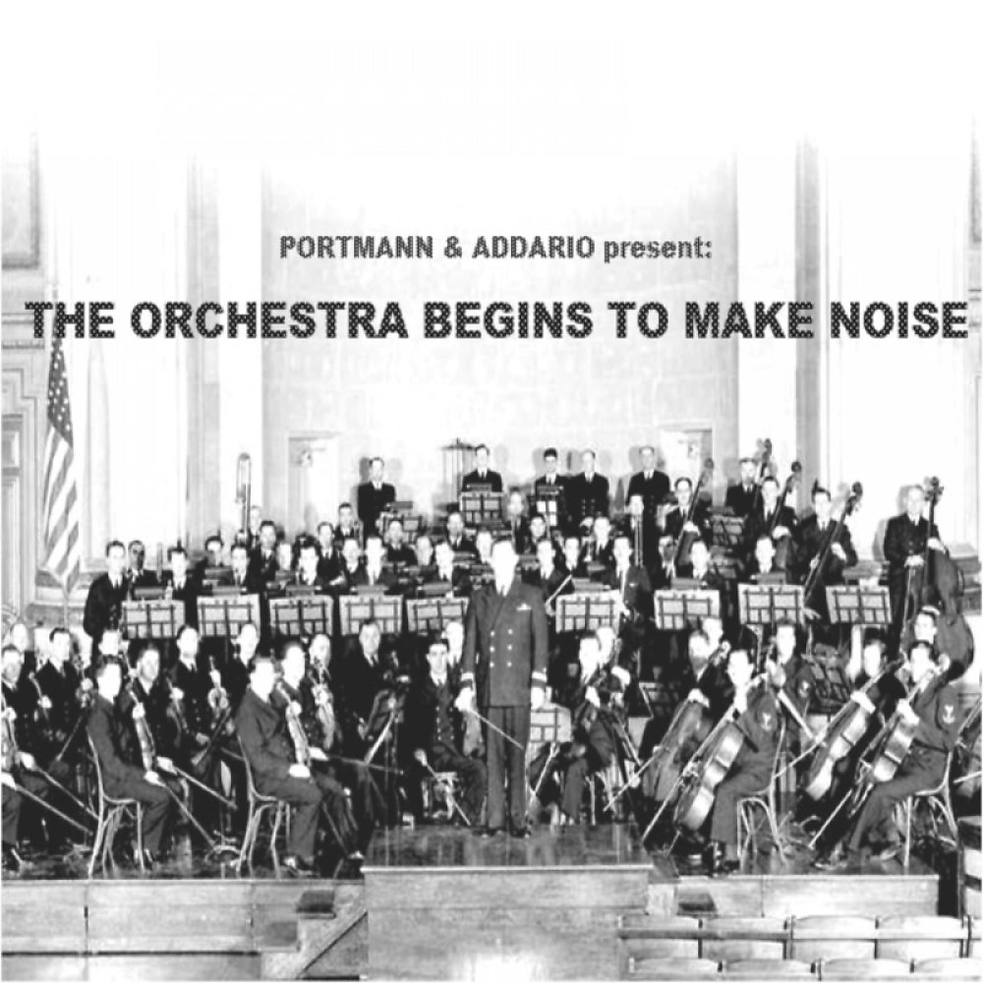 Постер альбома The Orchestra Begins to Make Noise