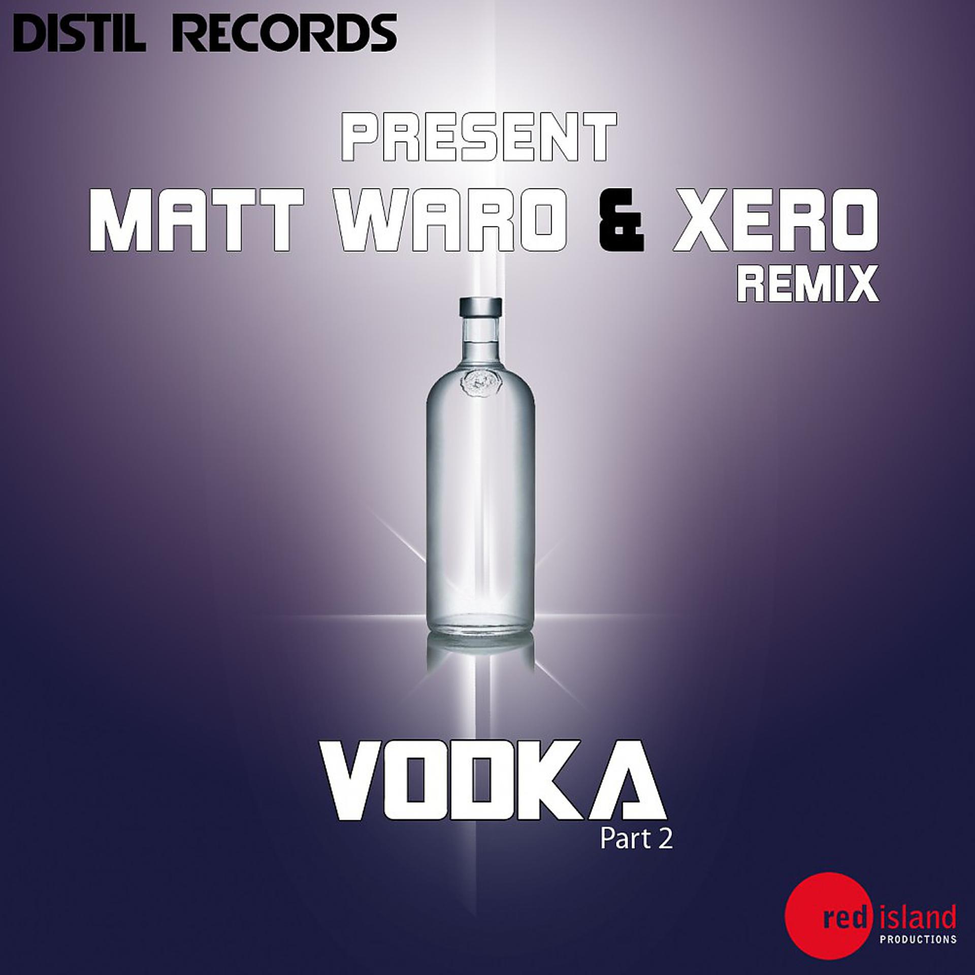 Постер альбома Vodka Pt 2 Remix