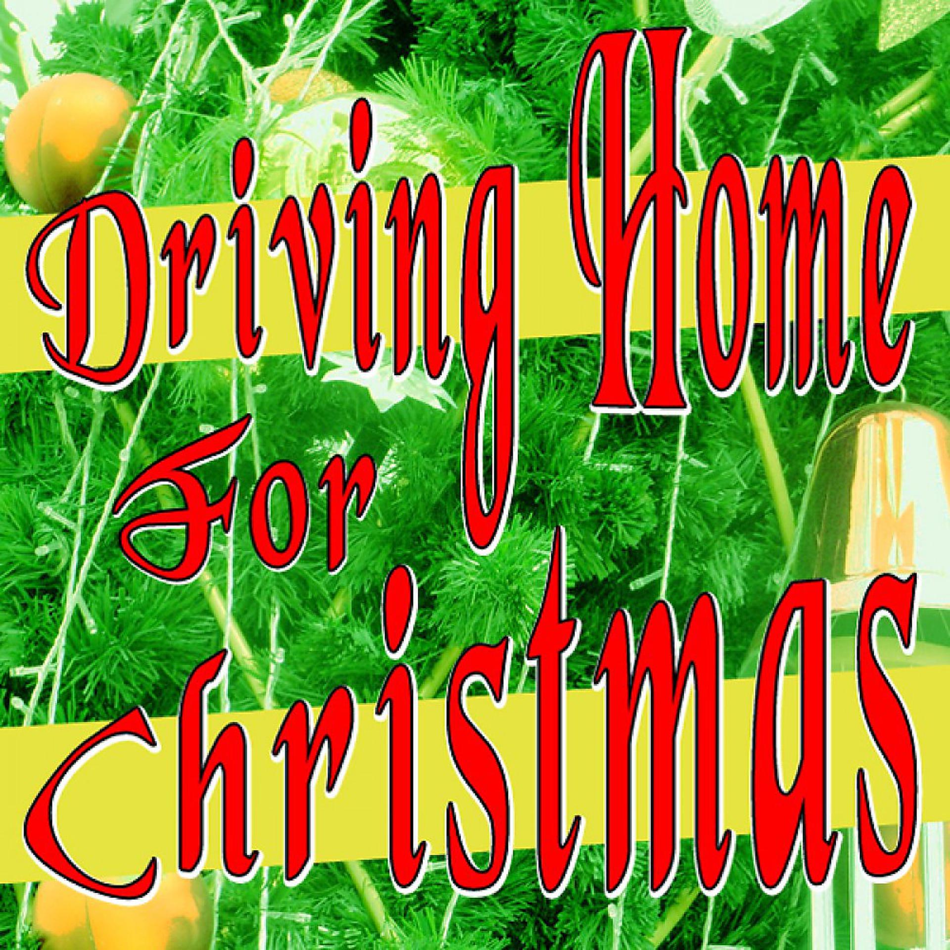 Постер альбома Driving Home for Christmas (Weihnachts Pop Songs)