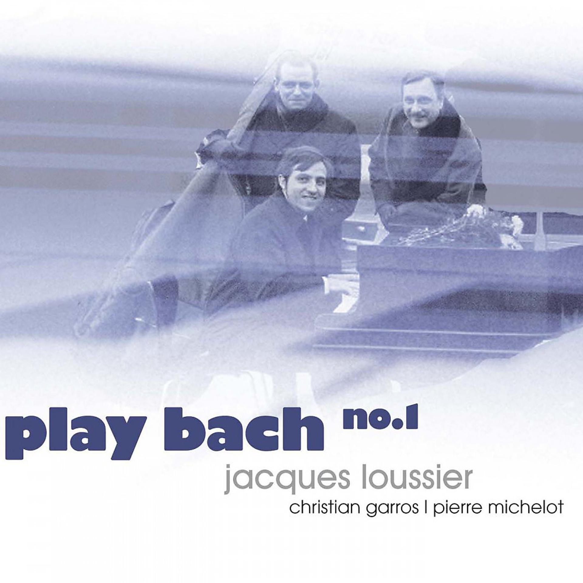 Постер альбома Jacques Loussier - Play Bach No.1
