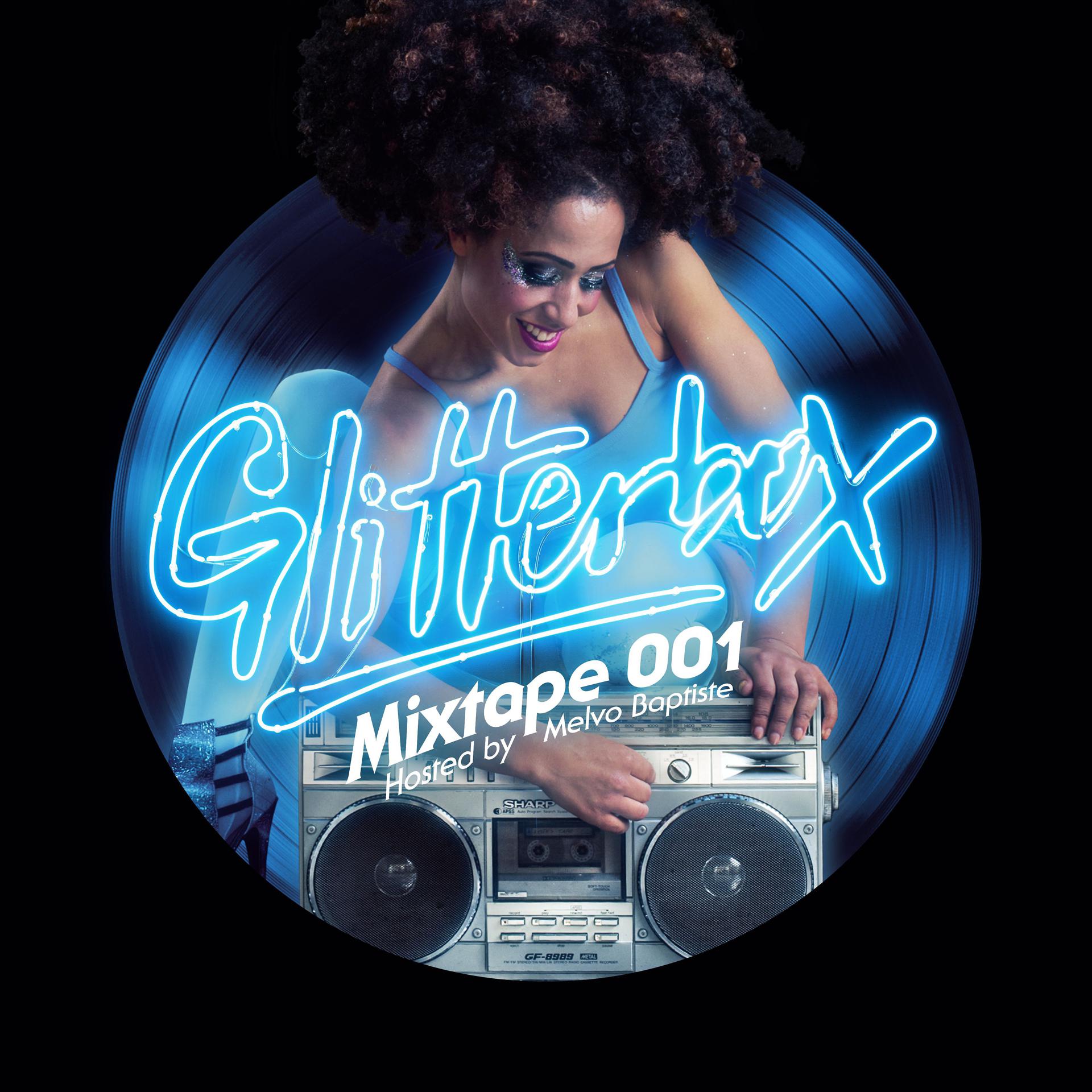 Постер альбома Glitterbox Mixtape 001 (hosted by Melvo Baptiste)