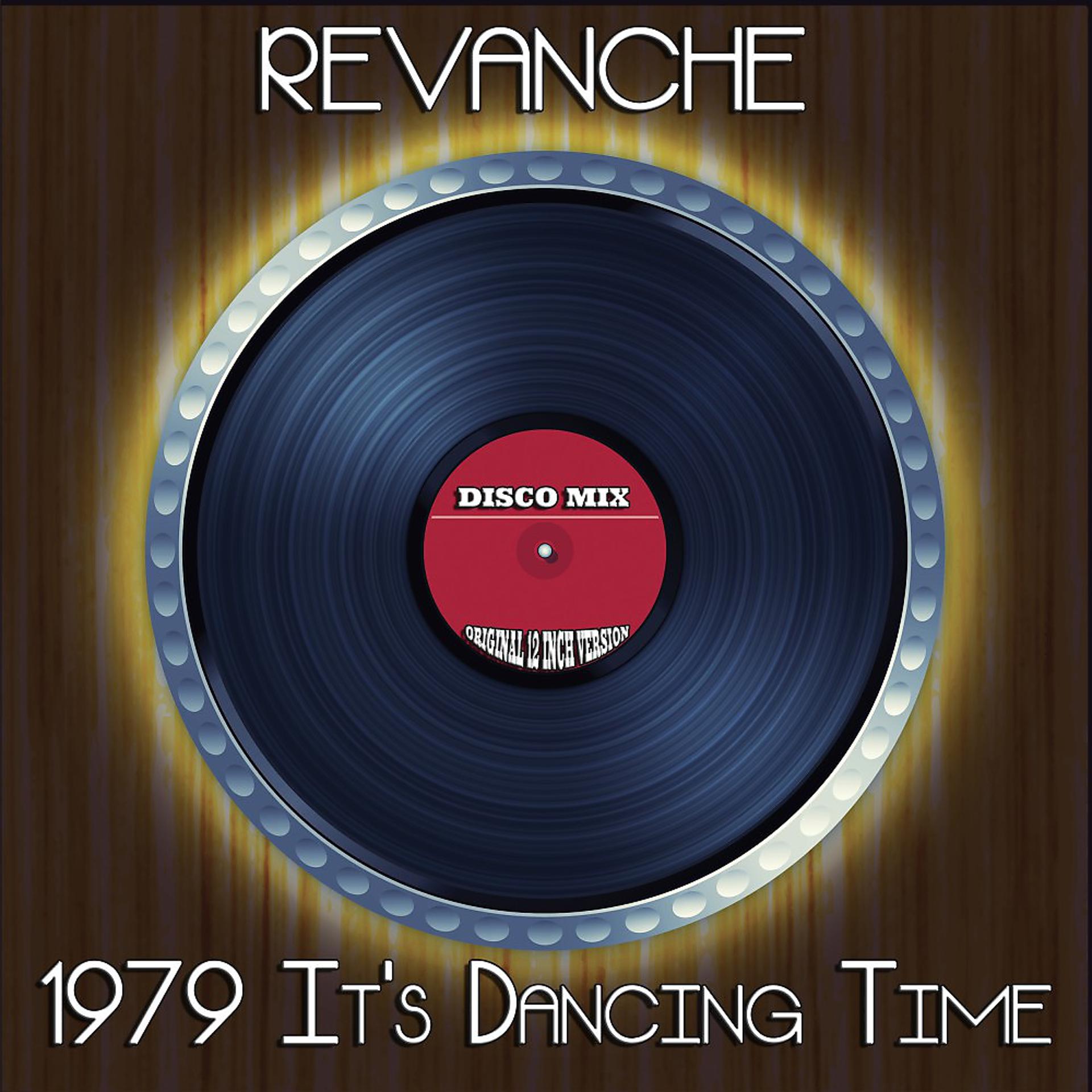 Постер альбома 1979 It's Dancing Time (Disco Mix - Original 12 Inch Version)